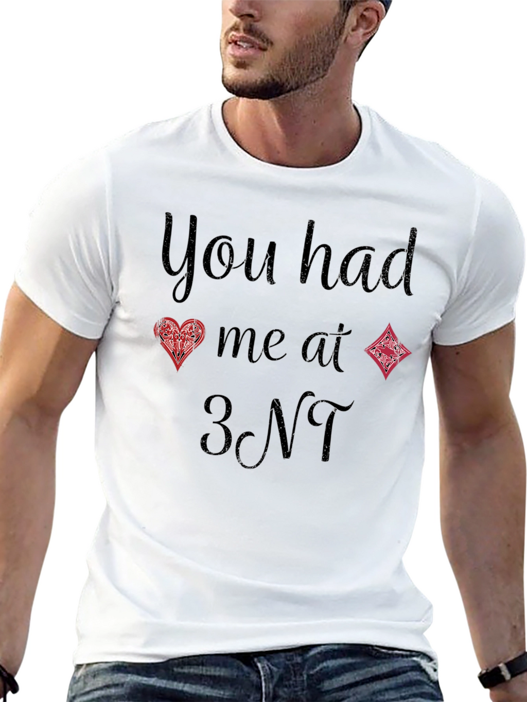 You Had Me At 3NT Bridge Card Game T-Shirt
