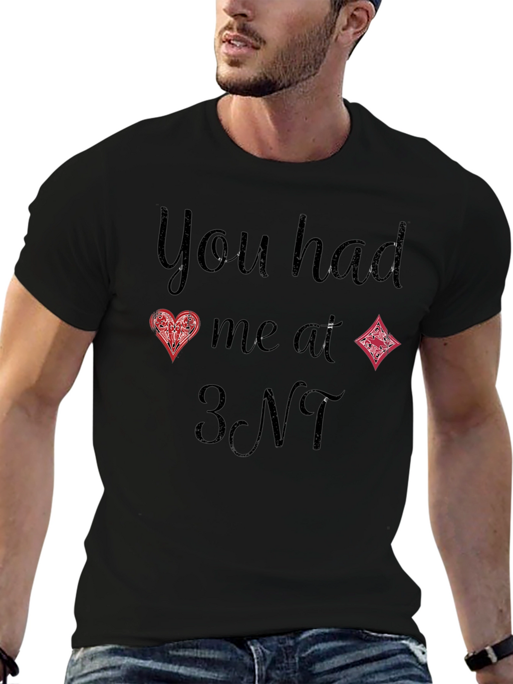 You Had Me At 3NT Bridge Card Game T-Shirt