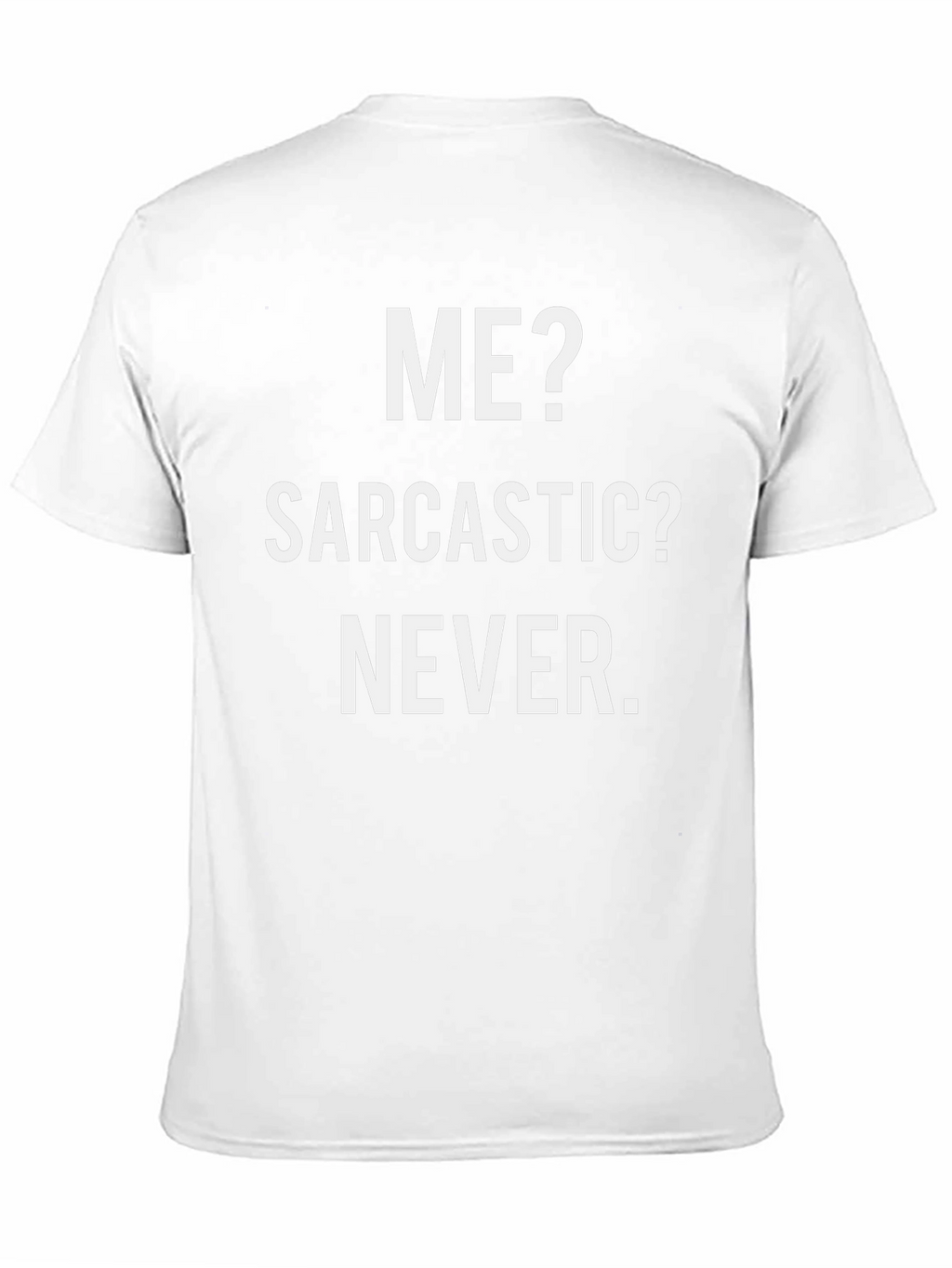 Sarcastic Graphic T-Shirt - Humor Apparel