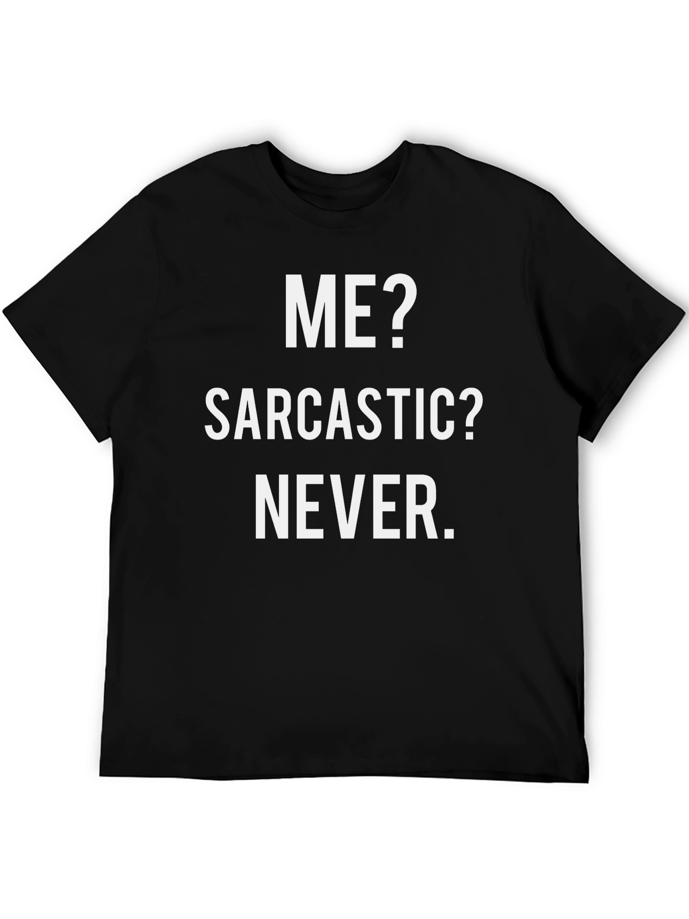 Sarcastic Graphic T-Shirt - Humor Apparel
