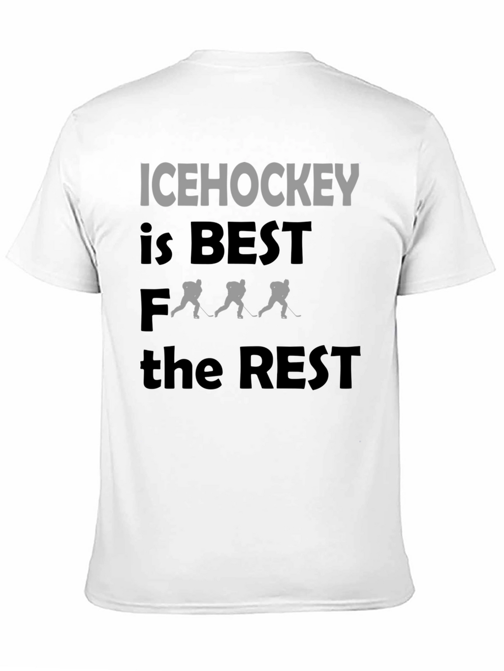 Ice Hockey is Best T-Shirt