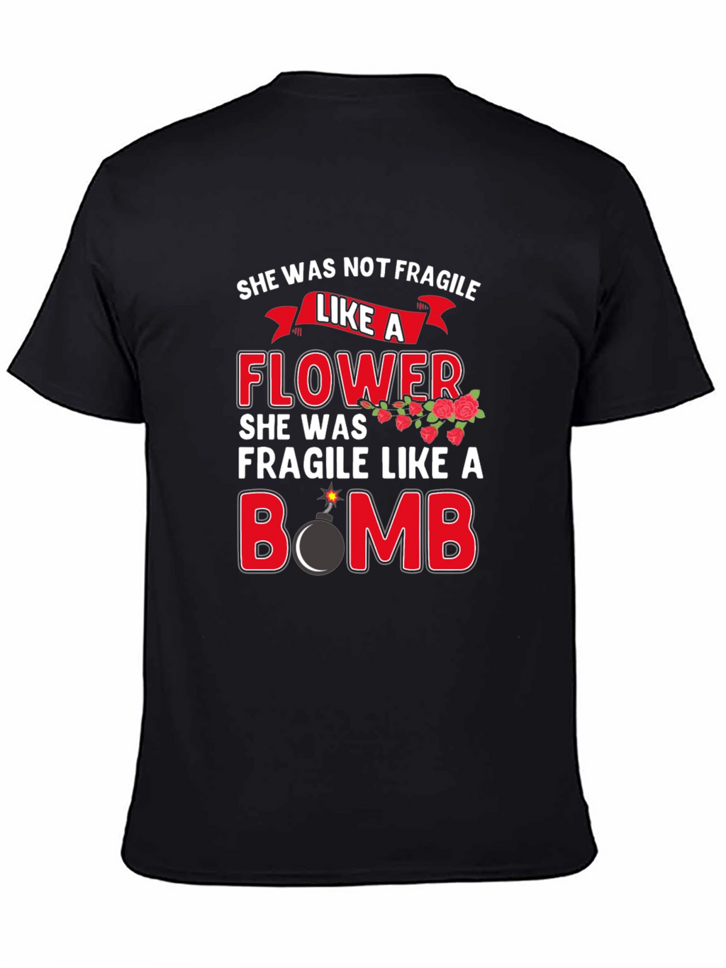 She Was Not Fragile Graphic T-Shirt