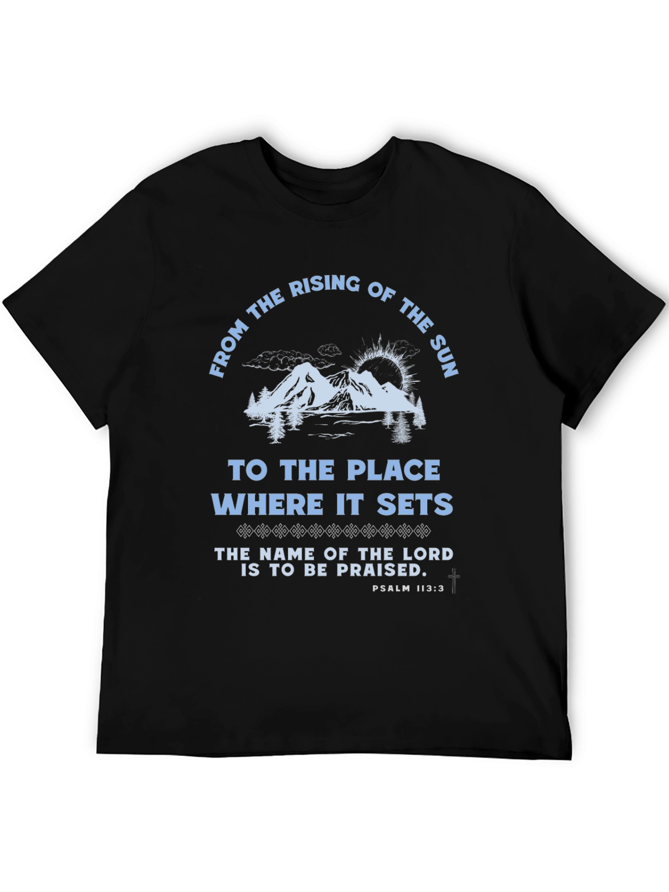 Psalm 113:3 Graphic T-Shirt