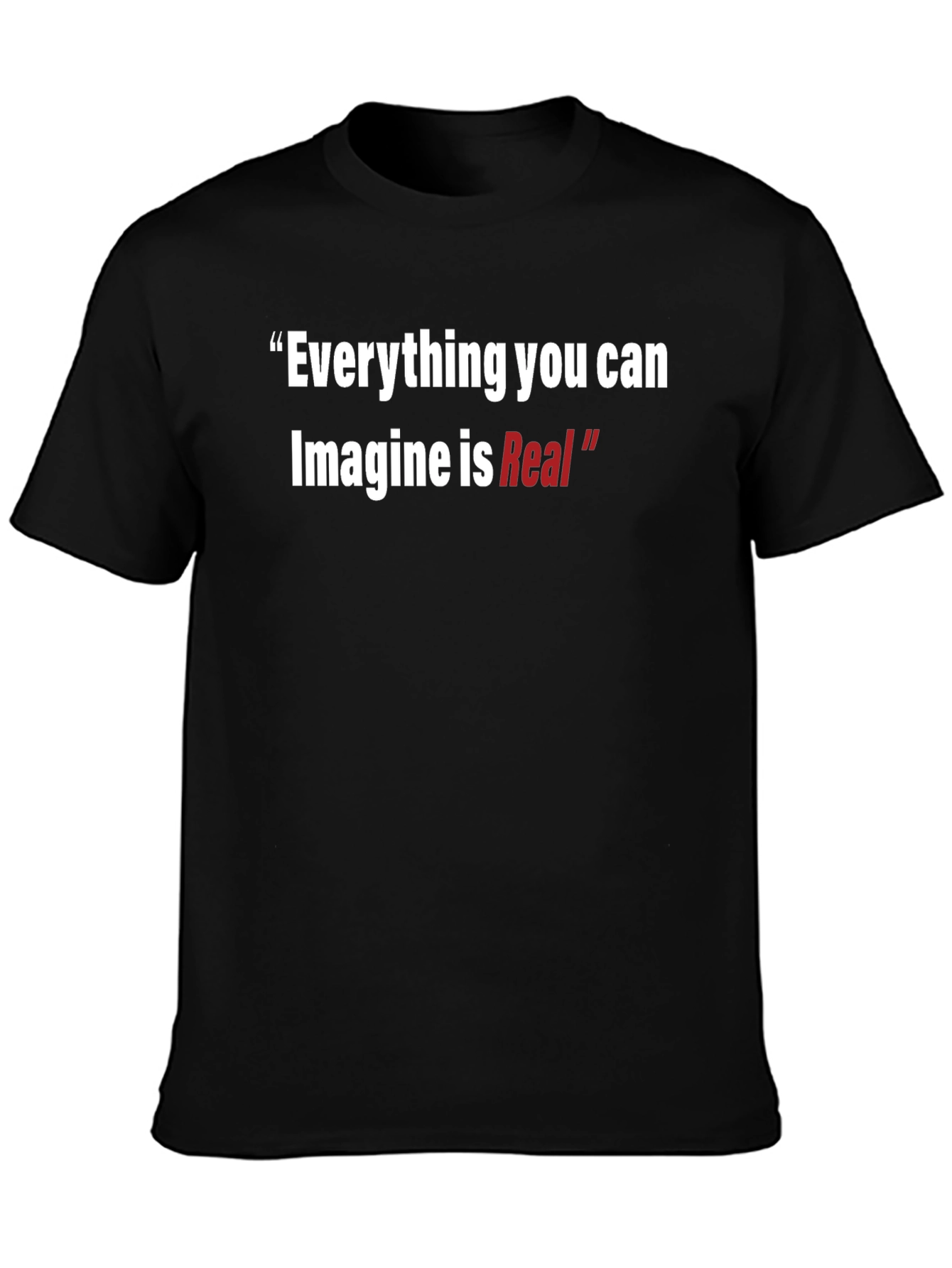 Inspirational T-Shirt: Imagine is Real - Black Cotton Tee