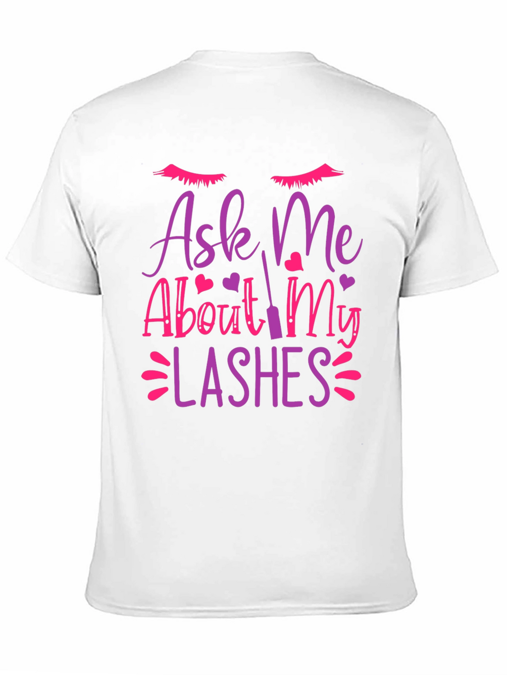 Ask Me About My Lashes Graphic Tee