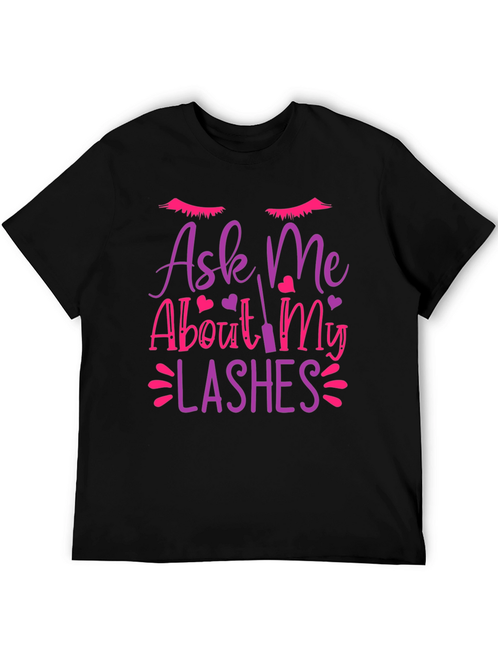 Ask Me About My Lashes Graphic Tee