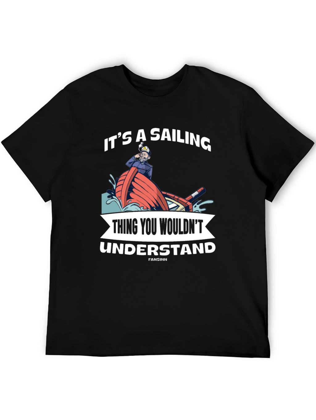Sailing Thing You Wouldnt Understand T-Shirt