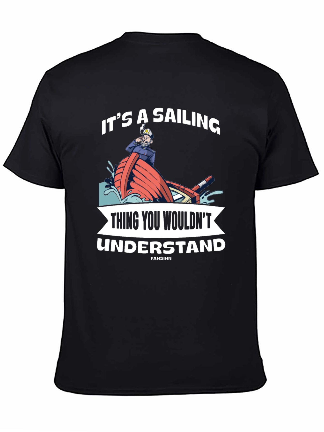 Sailing Thing You Wouldnt Understand T-Shirt