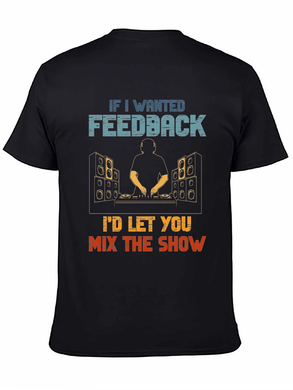 DJ Feedback Funny T-Shirt