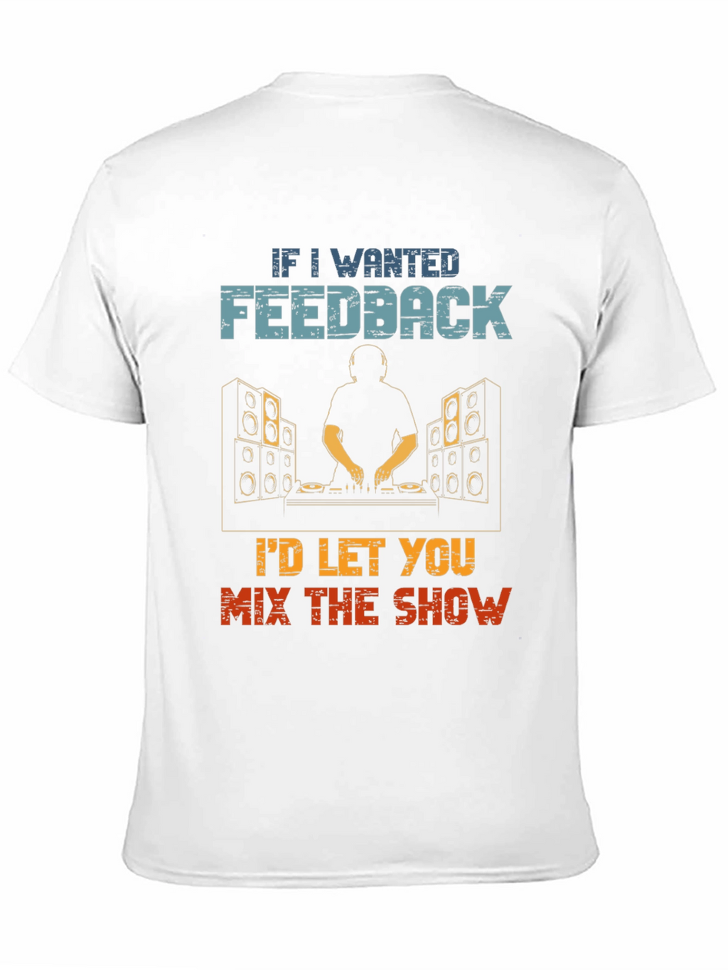 DJ Feedback Funny T-Shirt