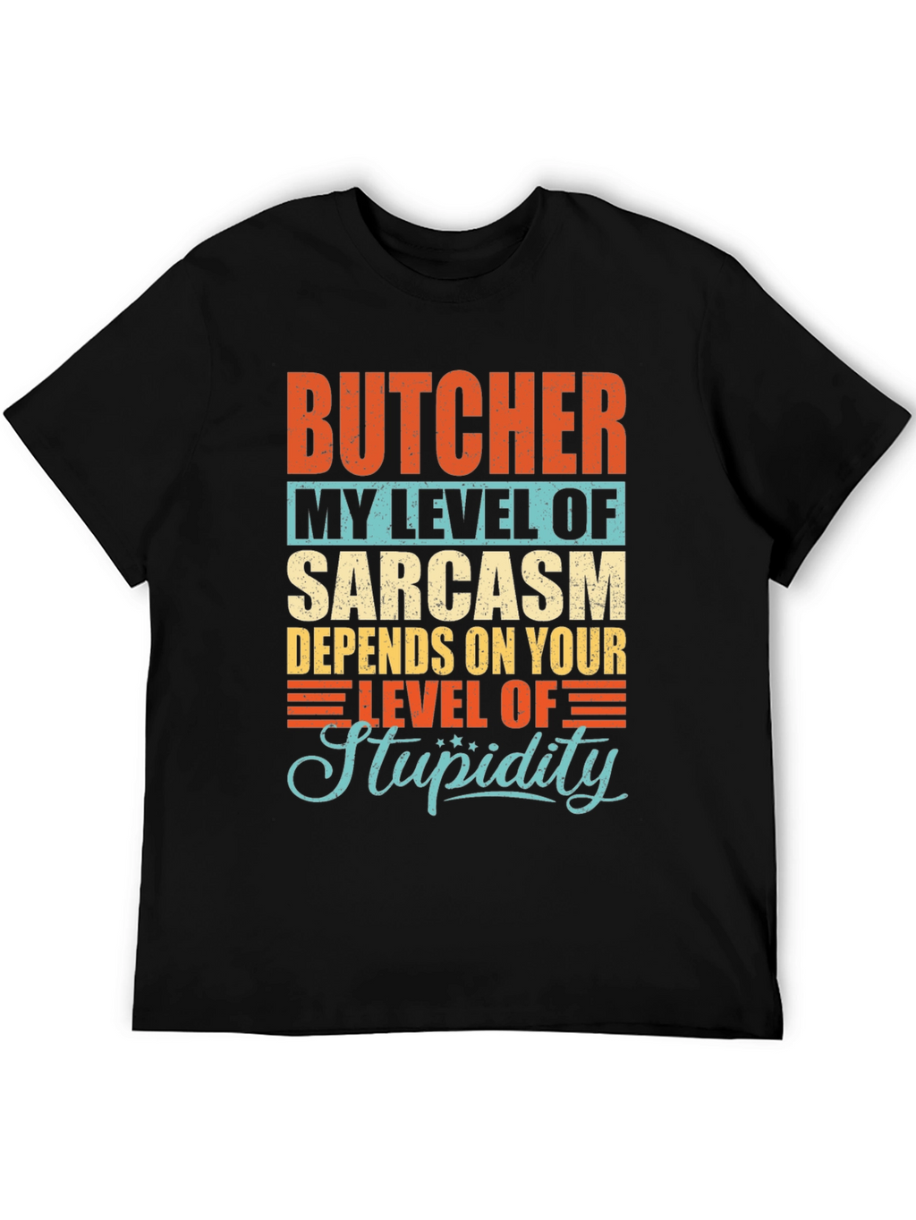 Butcher Sarcasm Level Graphic T-Shirt