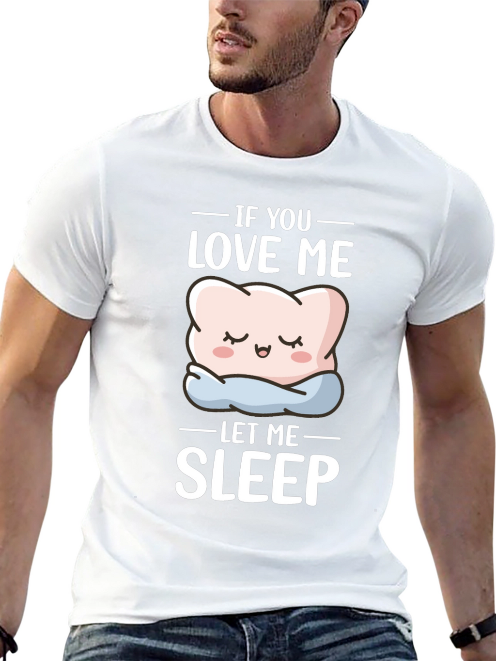 Funny If You Love Me Let Me Sleep T-Shirt
