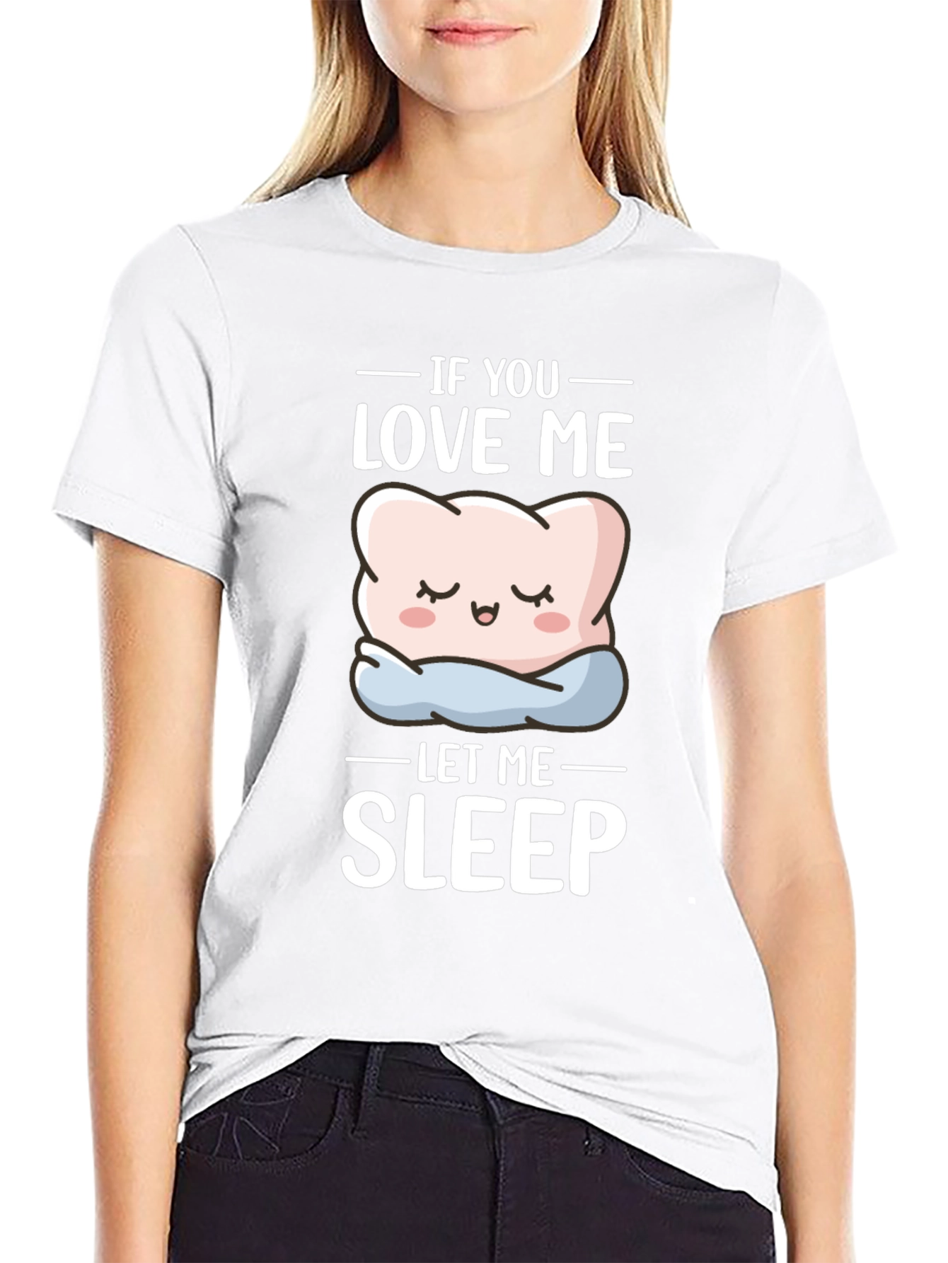 Funny If You Love Me Let Me Sleep T-Shirt