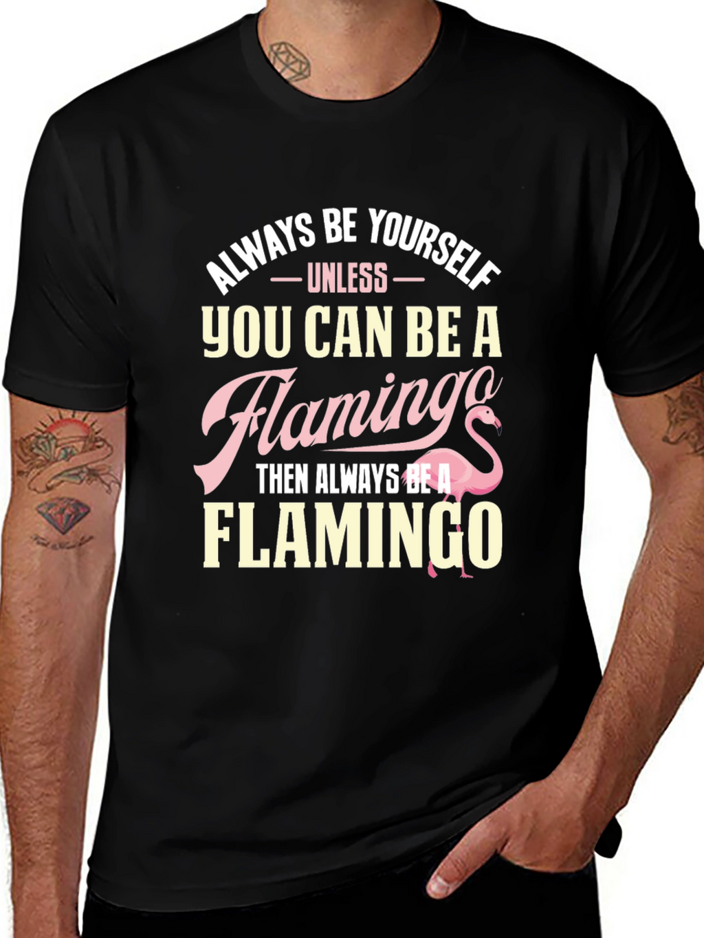 Always Be Yourself Flamingo T-Shirt