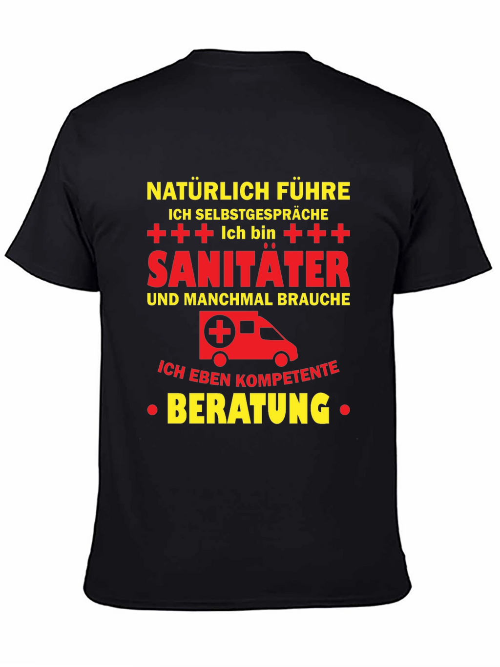 Sanitäter T-Shirt - Natürlich Selbstgespräche!