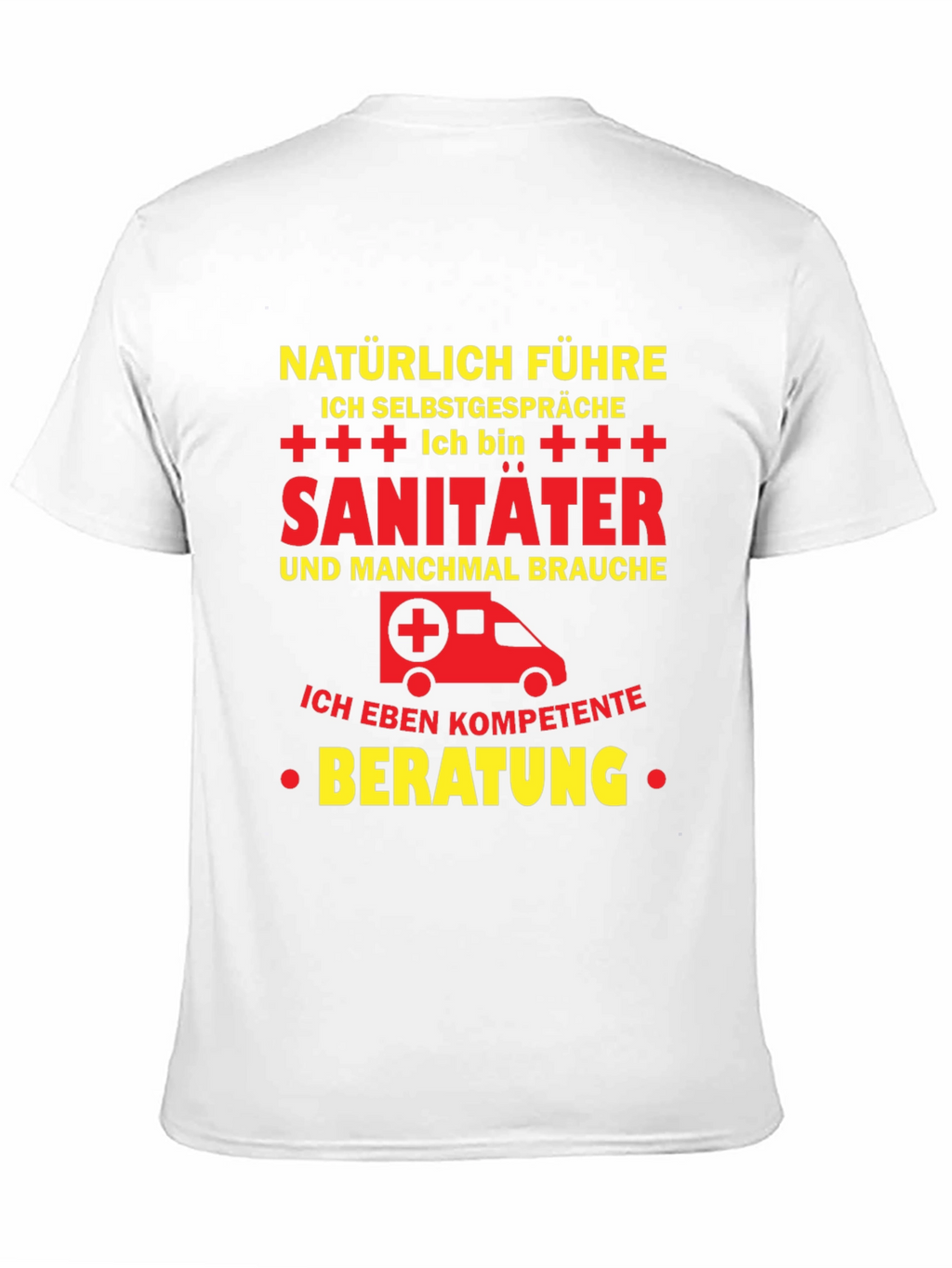 Sanitäter T-Shirt - Natürlich Selbstgespräche!
