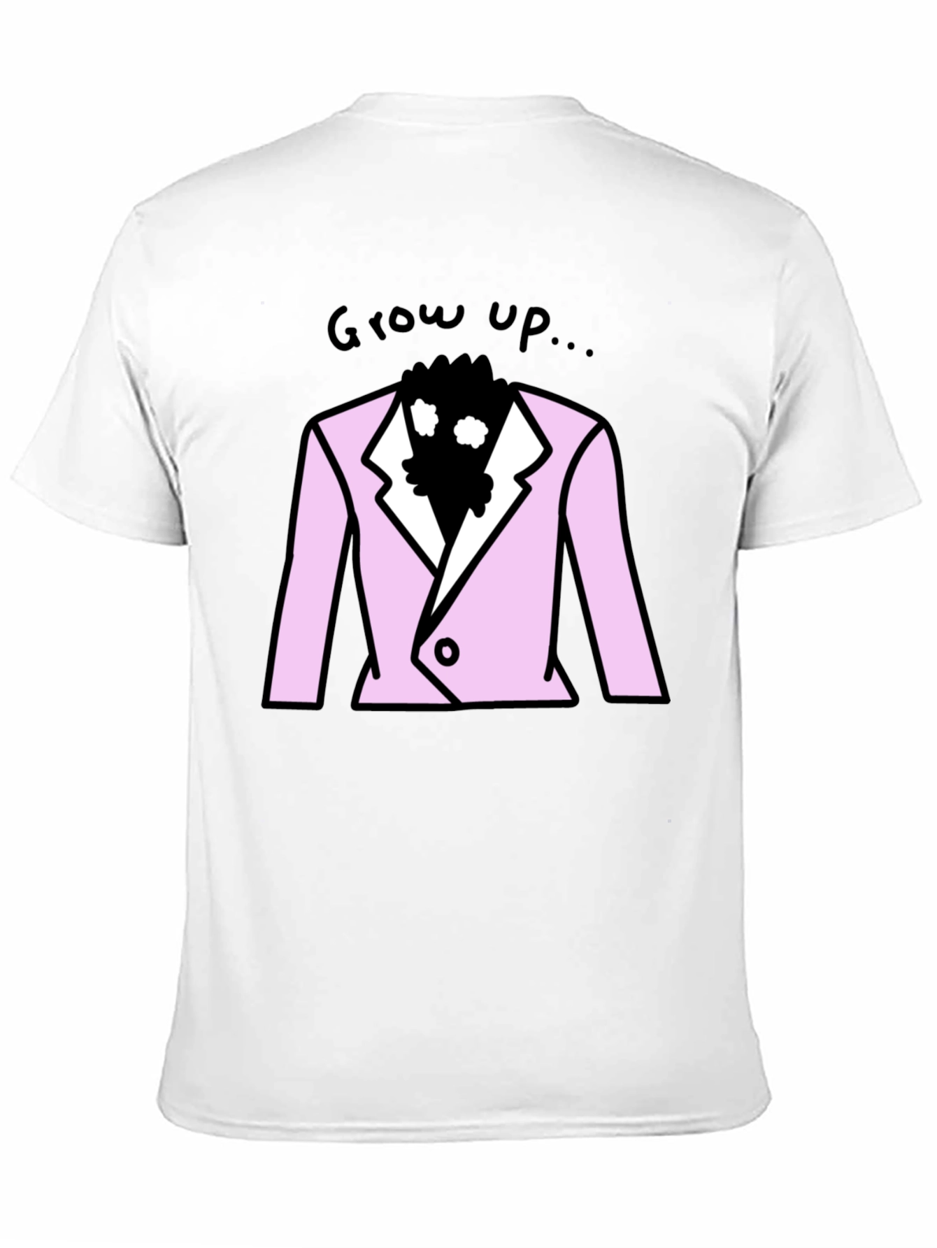 Grow Up T-Shirt - Pink Suit Design