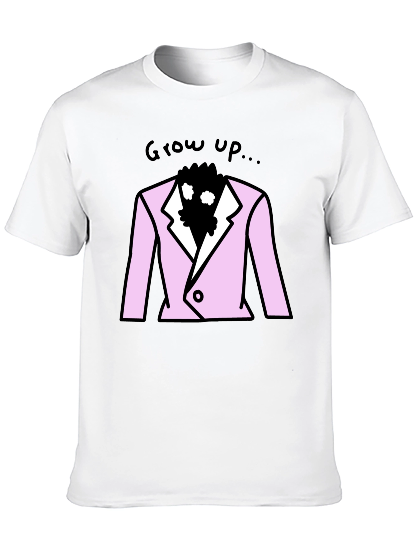 Grow Up T-Shirt - Pink Suit Design