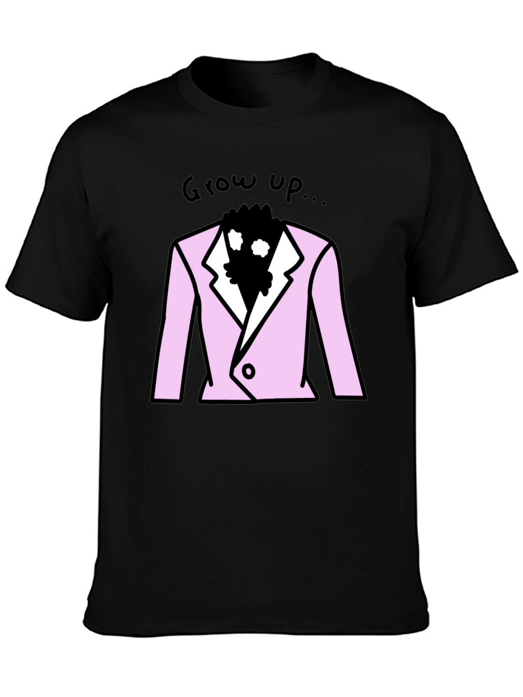 Grow Up T-Shirt - Pink Suit Design