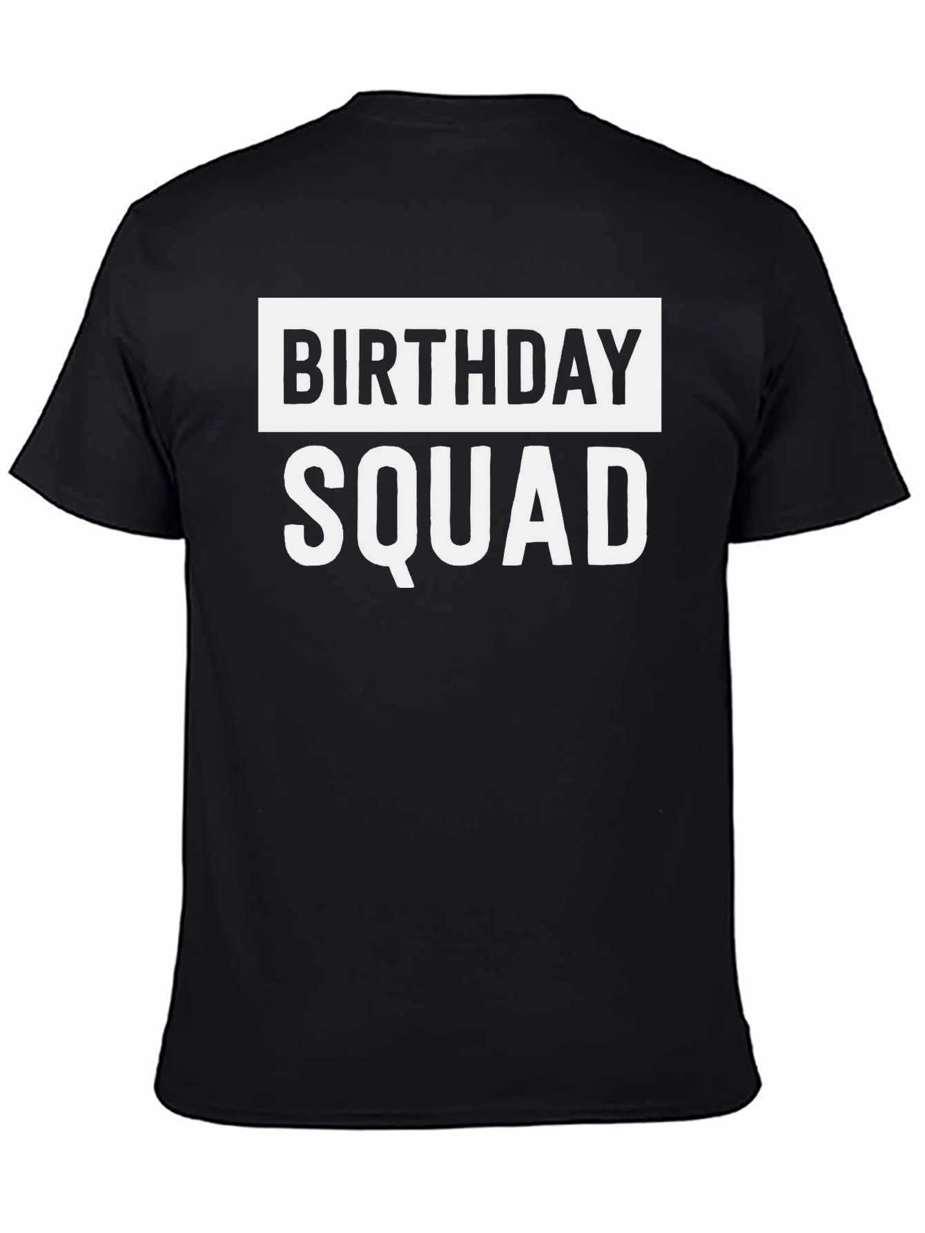 Birthday Squad T-Shirt - Black Crew Neck