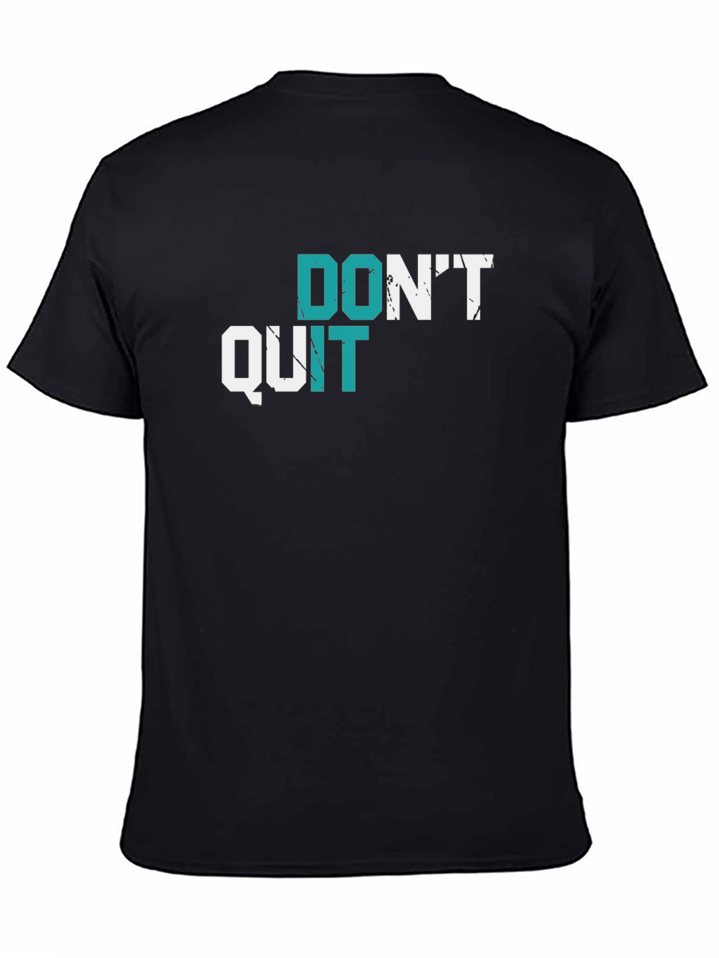 Motivational Graphic Tee - Dont Quit Black T-Shirt