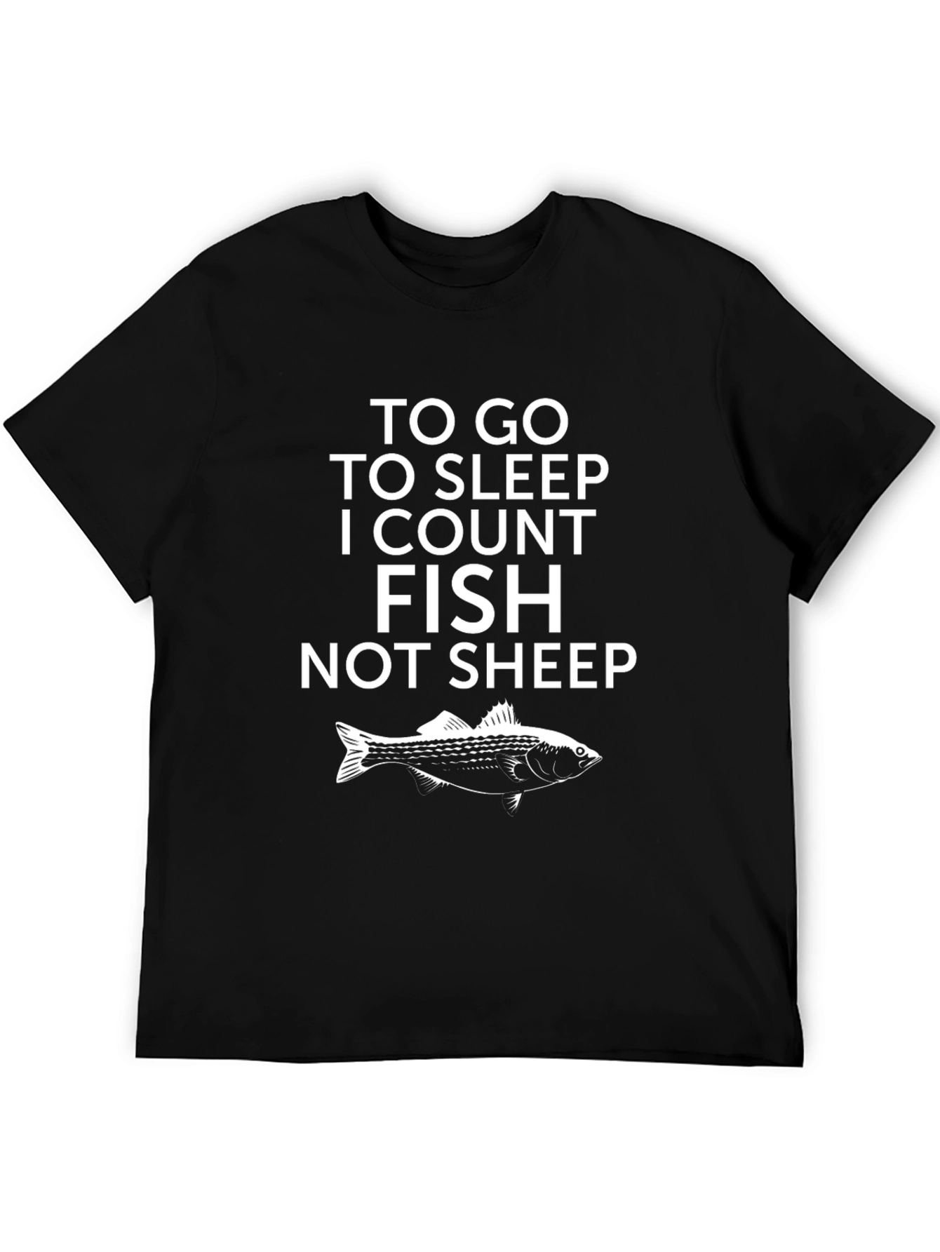 Funny Fishing T-Shirt - Count Fish Not Sheep