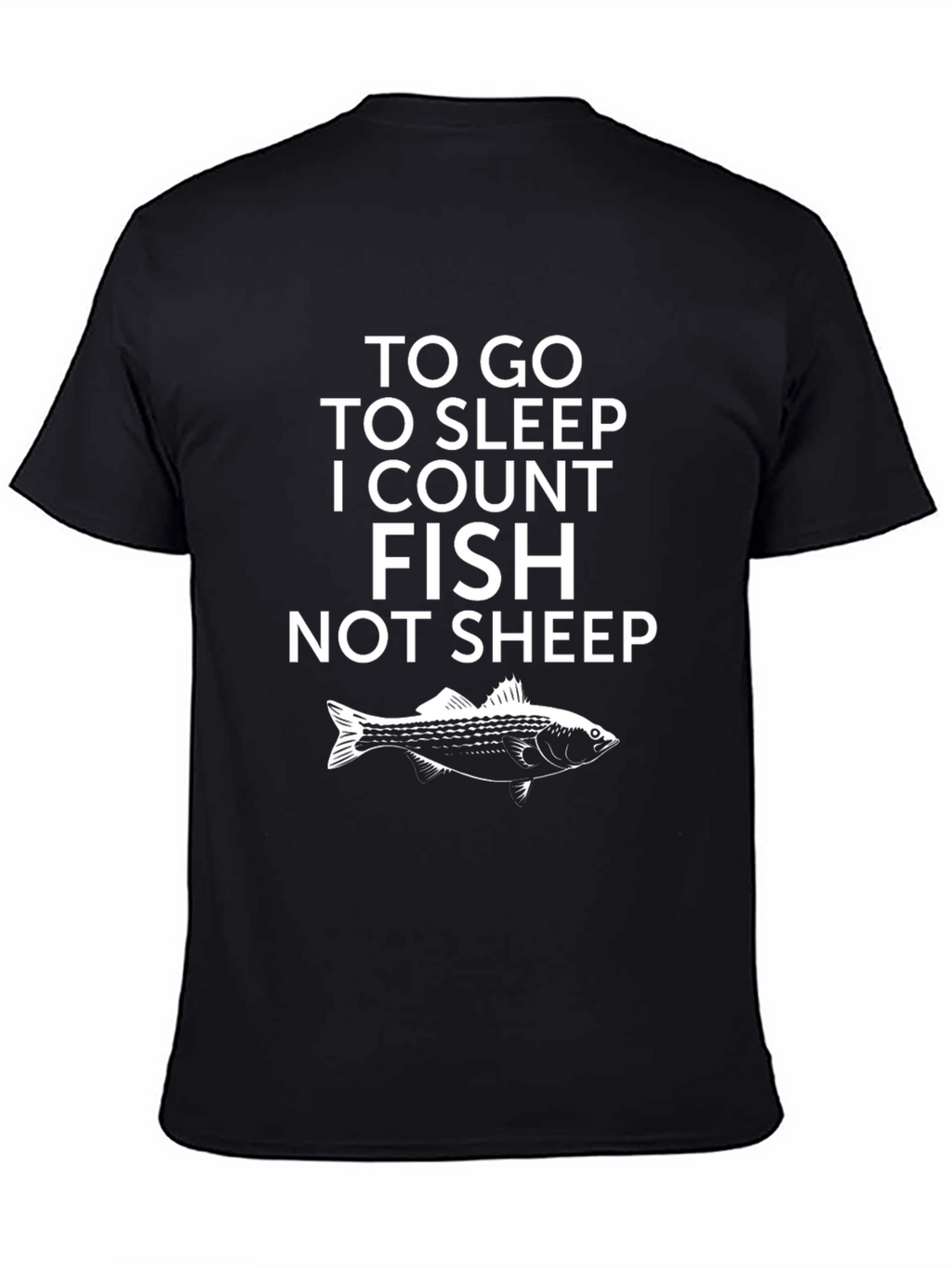 Funny Fishing T-Shirt - Count Fish Not Sheep