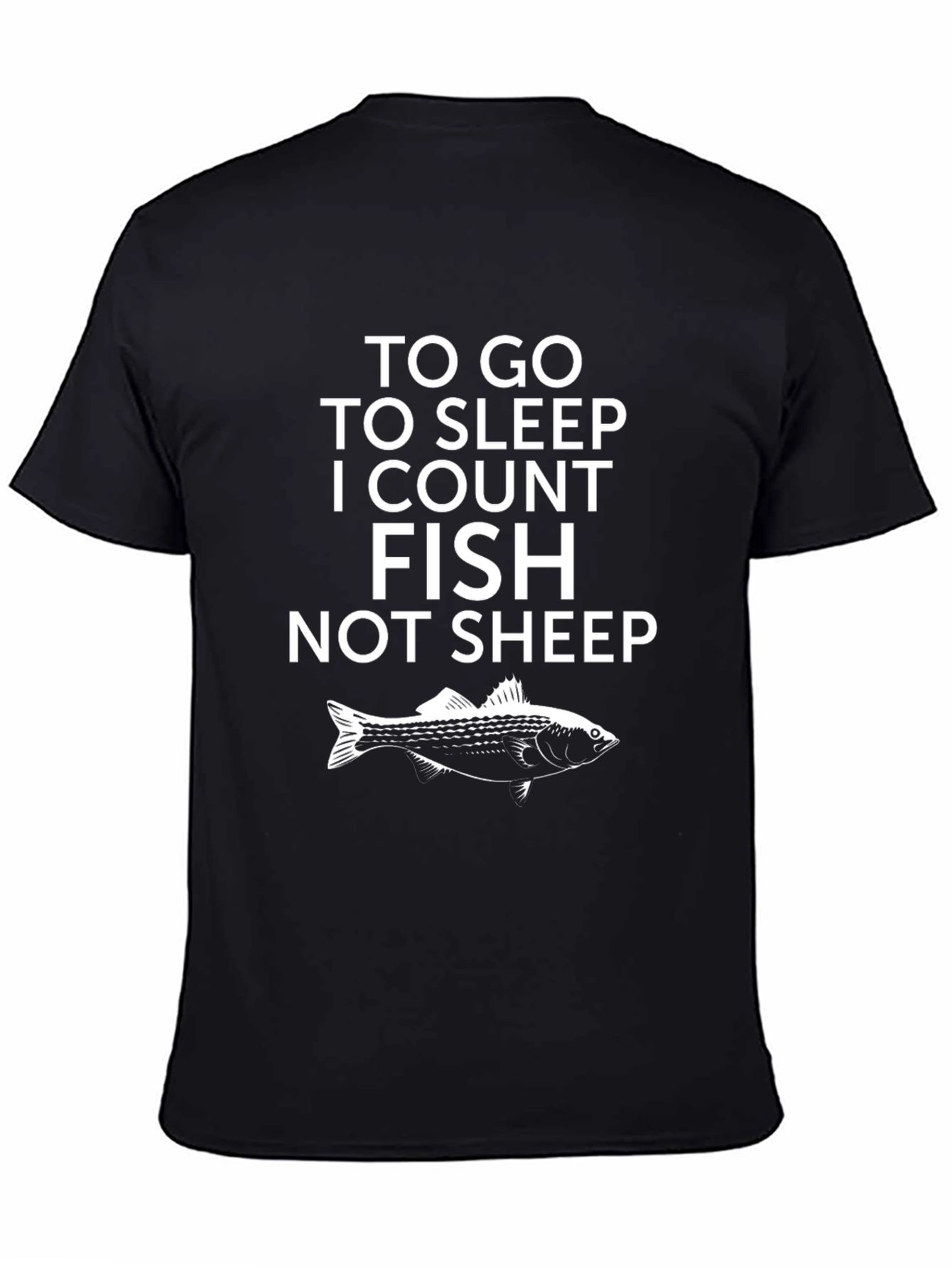 Funny Fishing T-Shirt - Count Fish Not Sheep