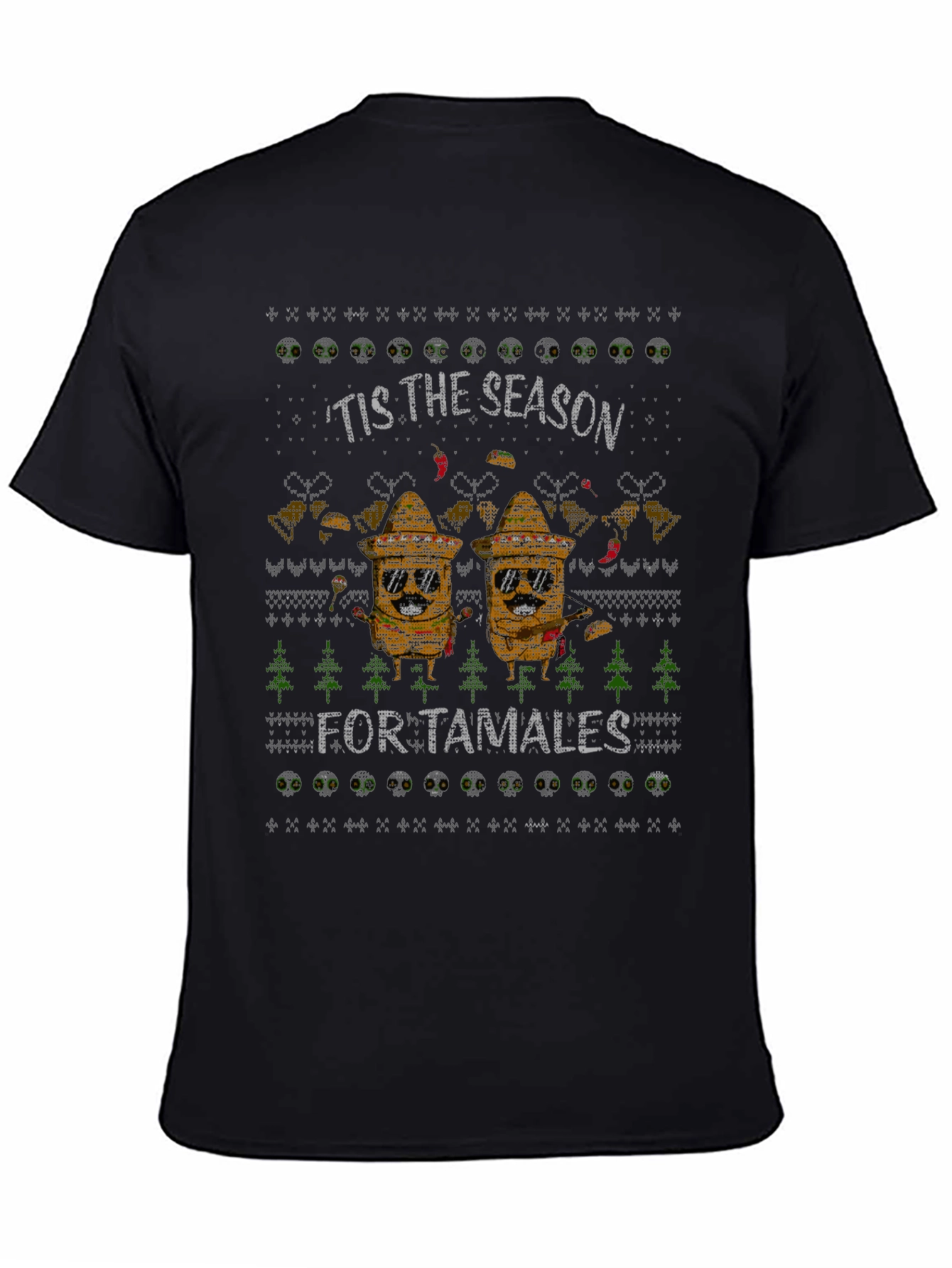 Tis the Season for Tamales Ugly Christmas T-Shirt