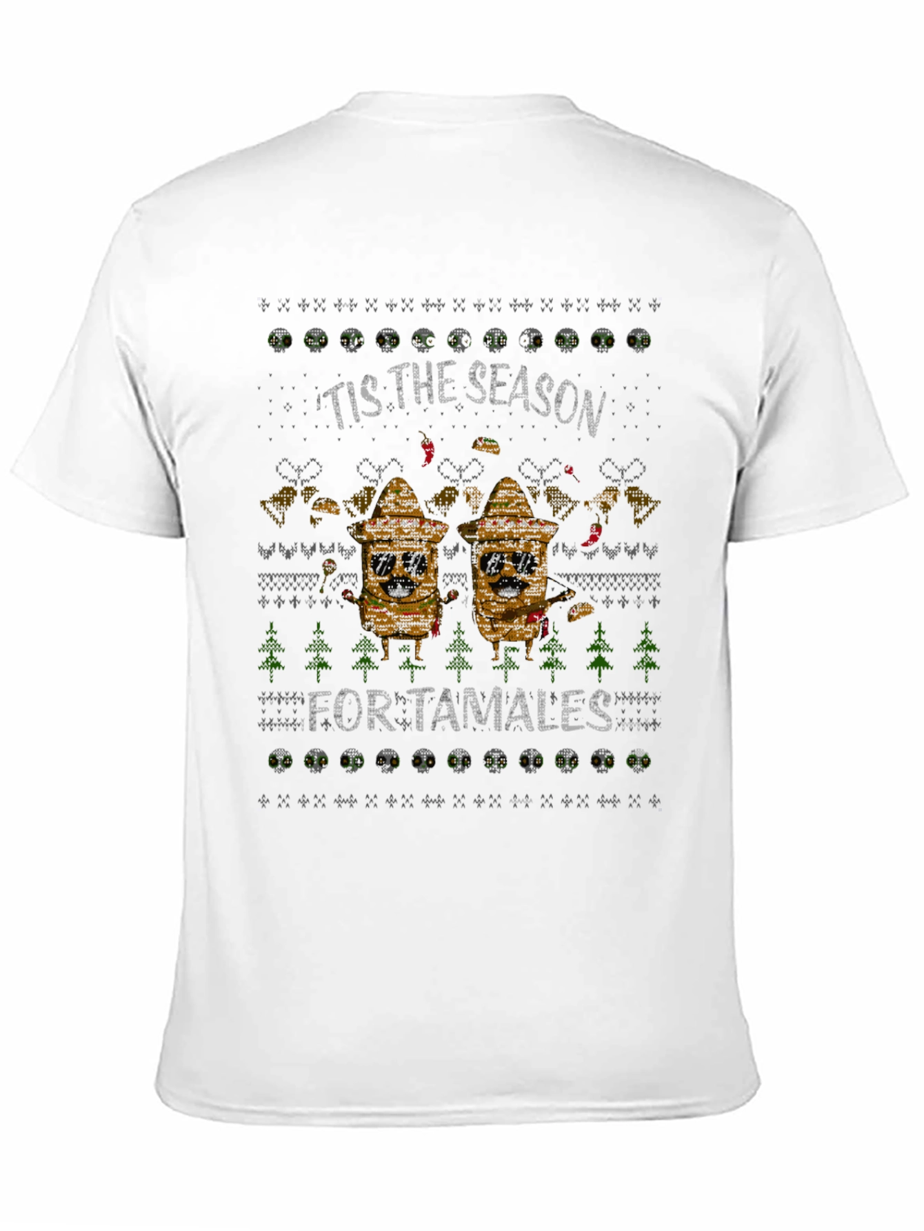 Tis the Season for Tamales Ugly Christmas T-Shirt
