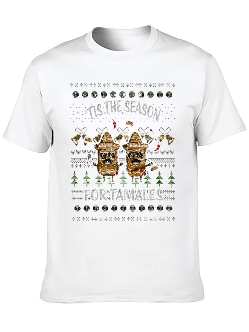 Tis the Season for Tamales Ugly Christmas T-Shirt