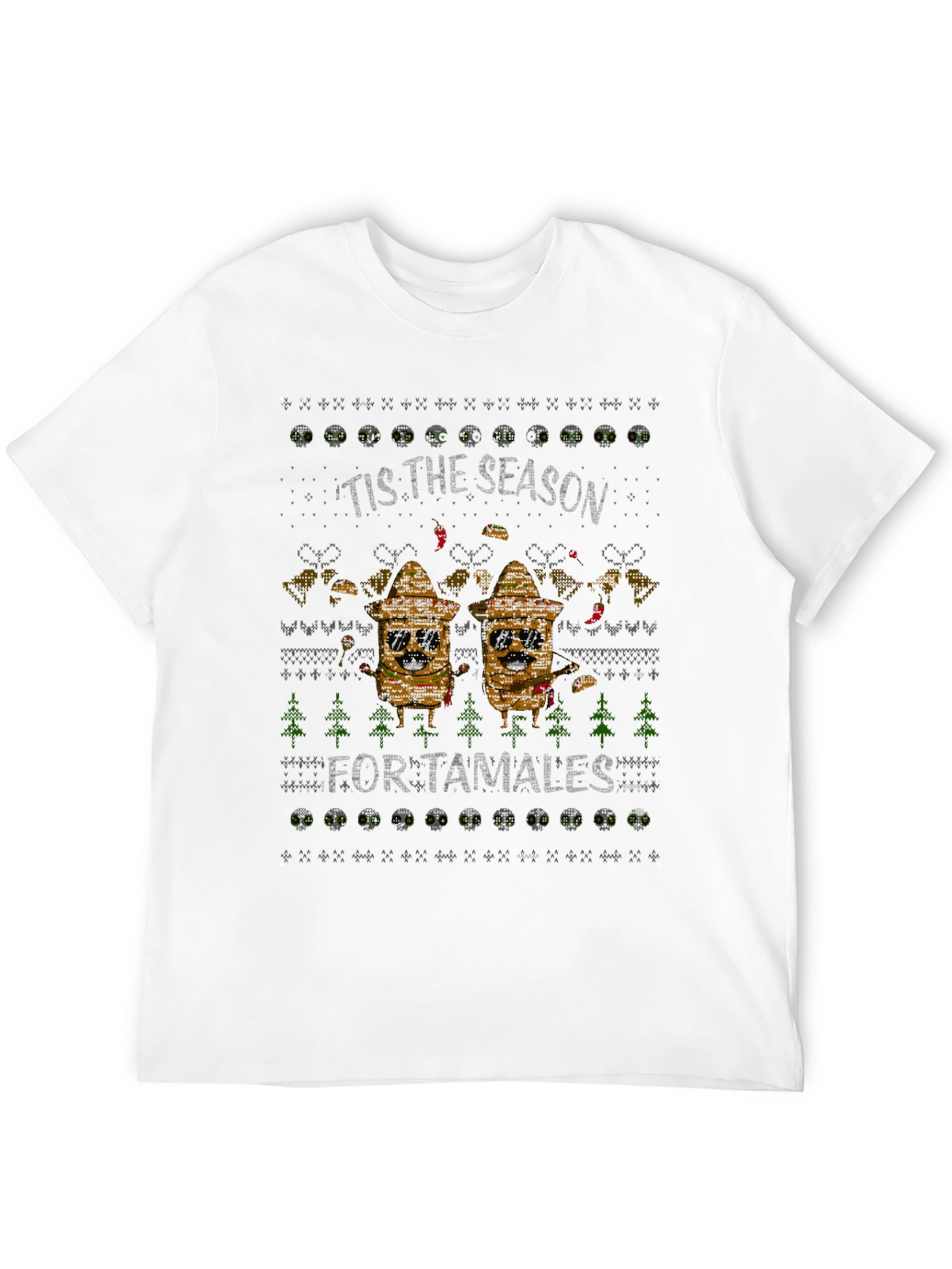 Tis the Season for Tamales Ugly Christmas T-Shirt