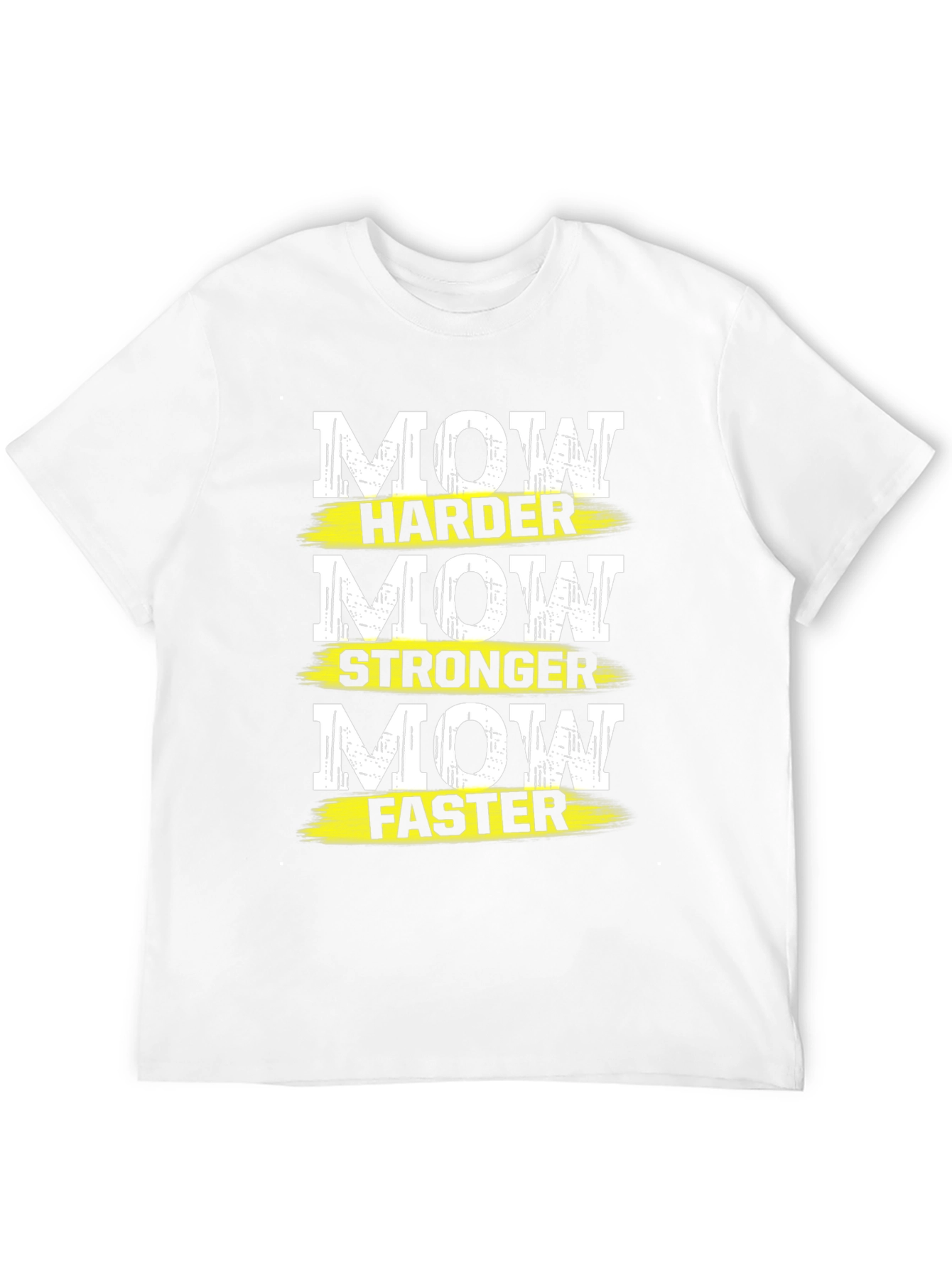 Mow Harder Stronger Faster Graphic T-Shirt