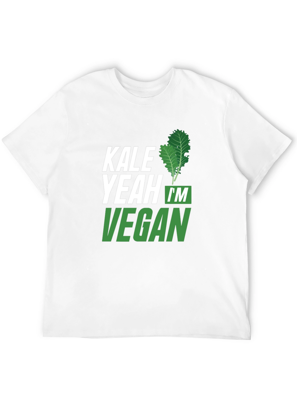 Kale Yeah Im Vegan T-Shirt