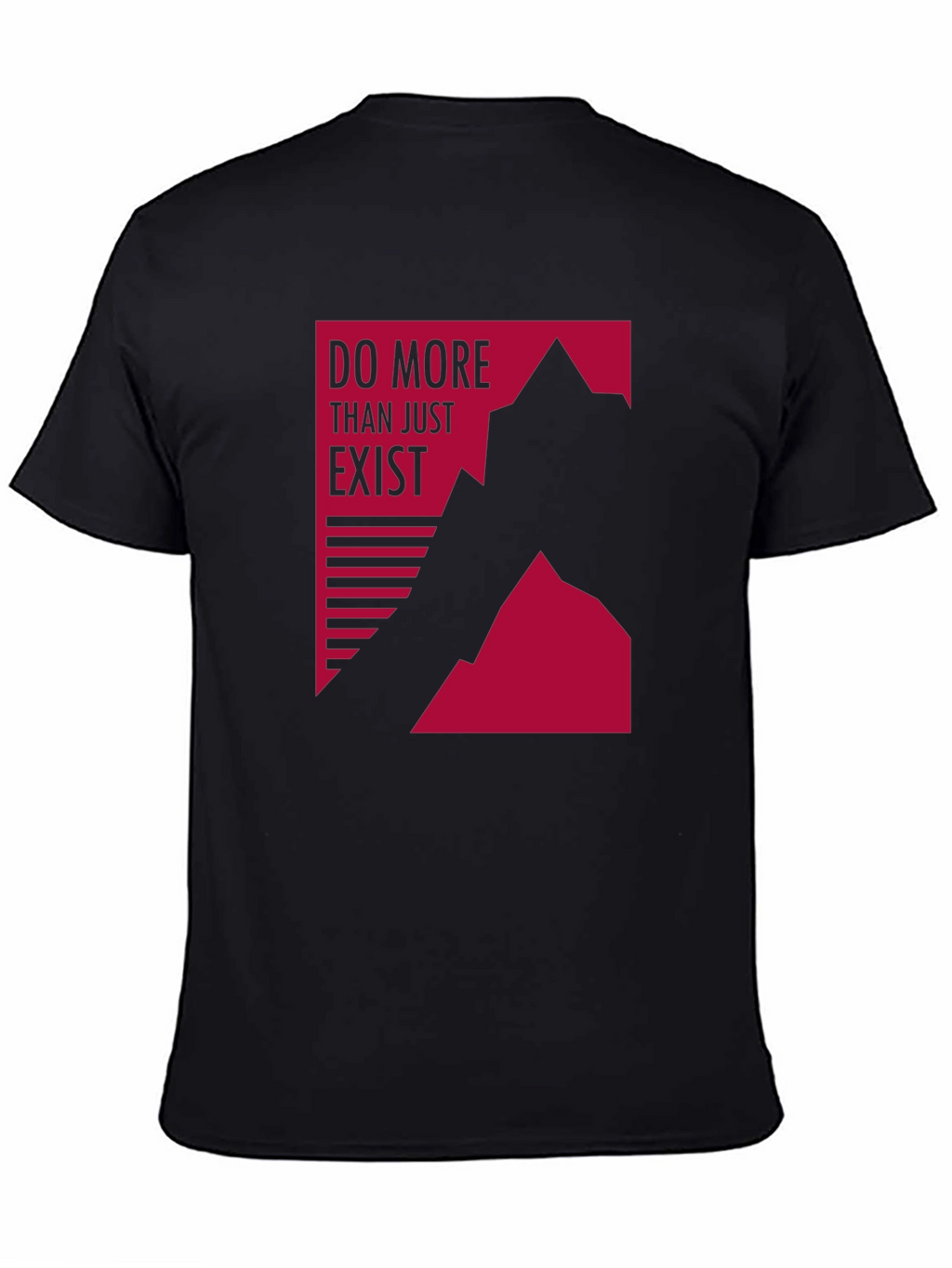 Motivational Graphic Tee - Do More Than Exist