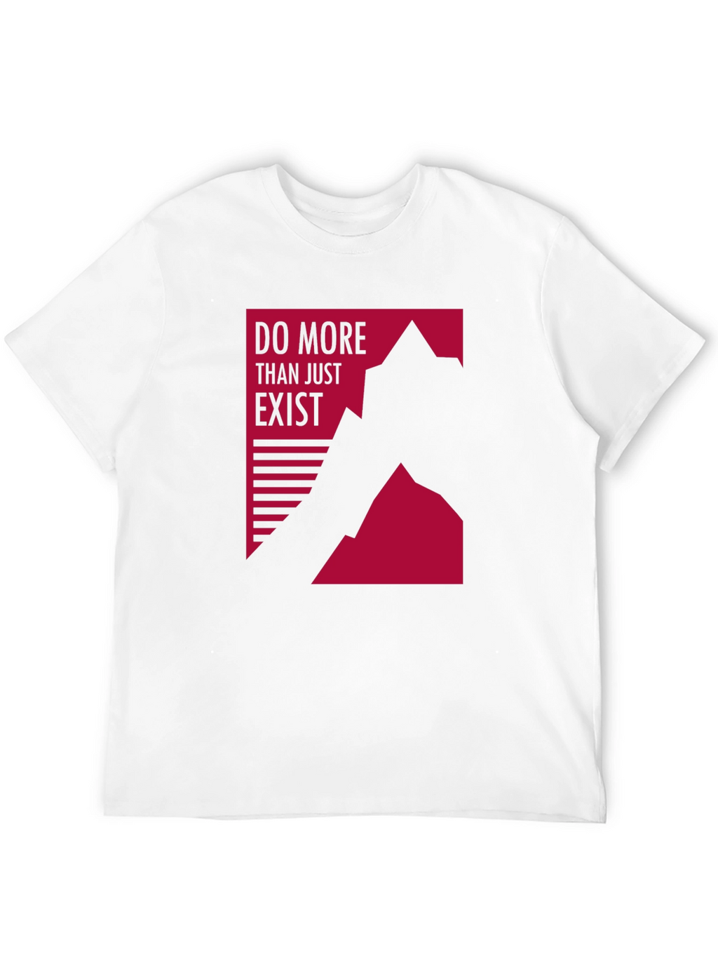 Motivational Graphic Tee - Do More Than Exist