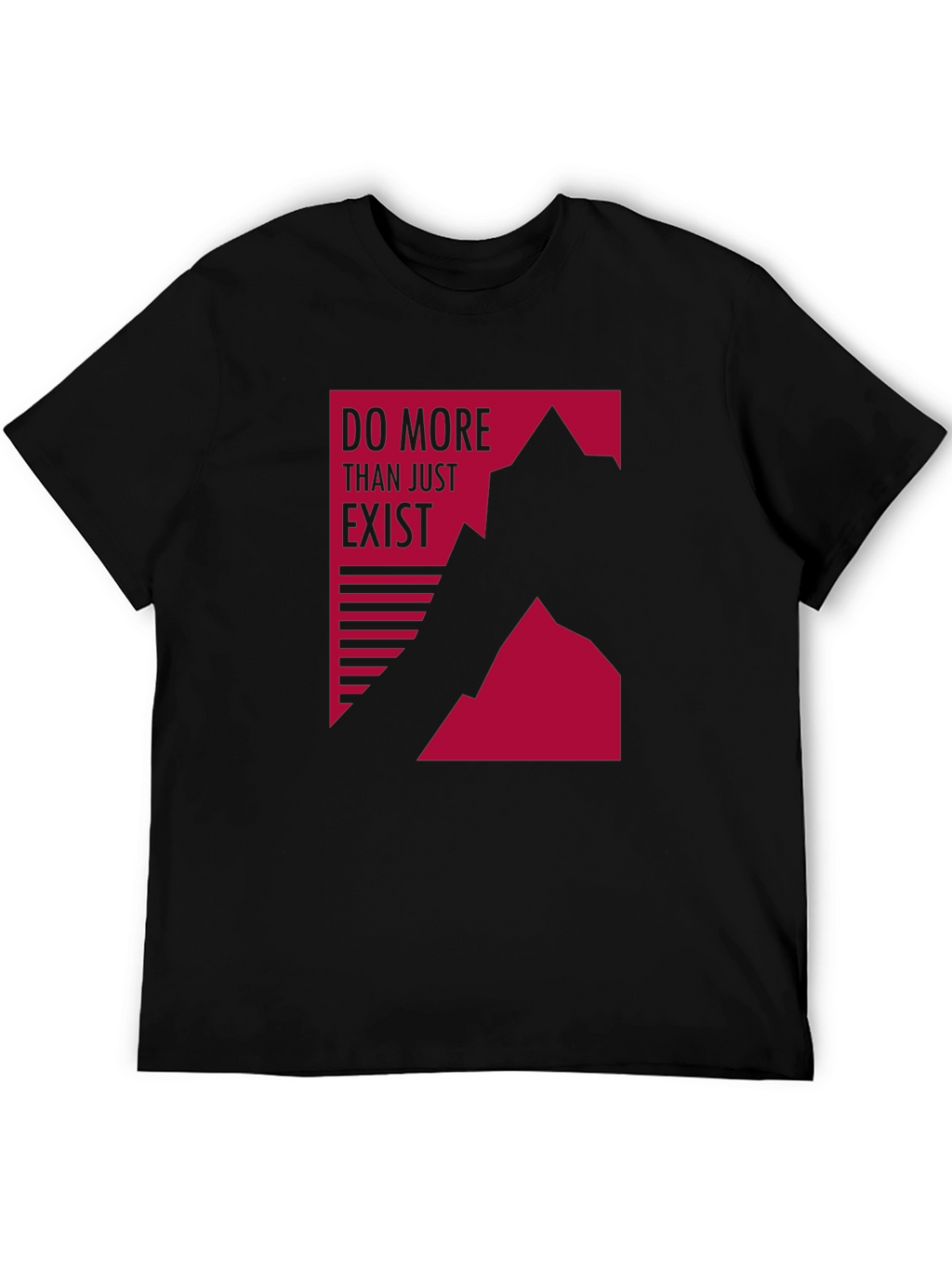 Motivational Graphic Tee - Do More Than Exist