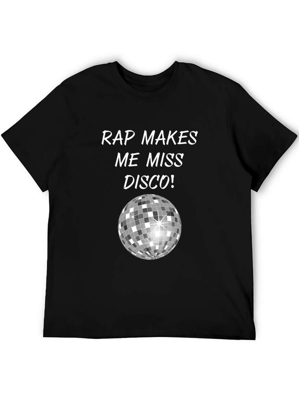 Rap Makes Me Miss Disco Black T-Shirt