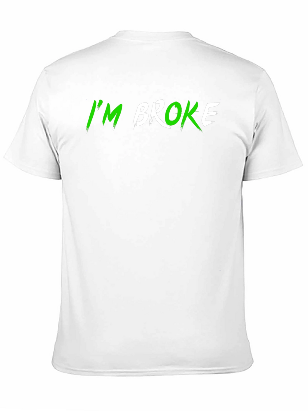 Im Broke Black T-Shirt