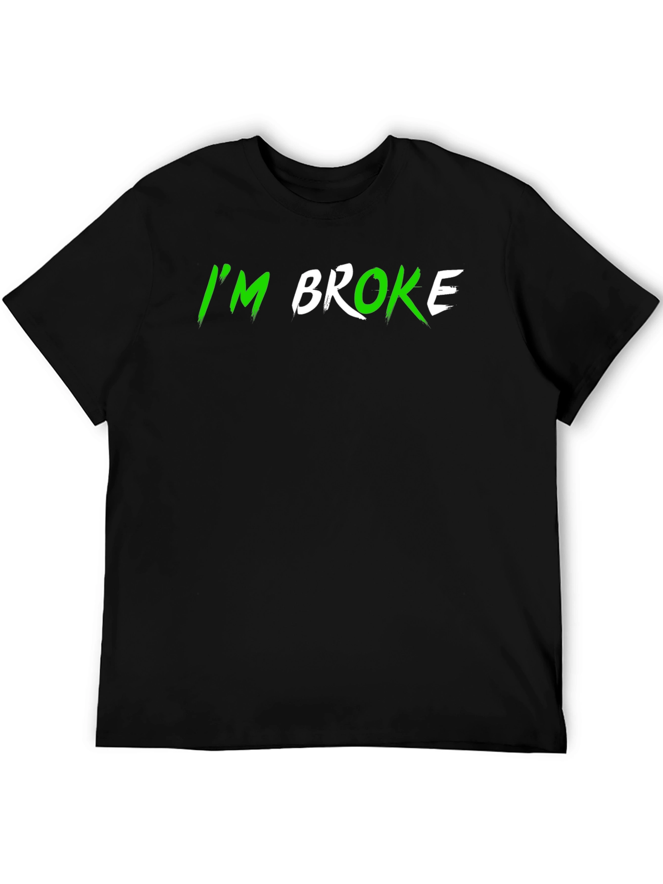 Im Broke Black T-Shirt