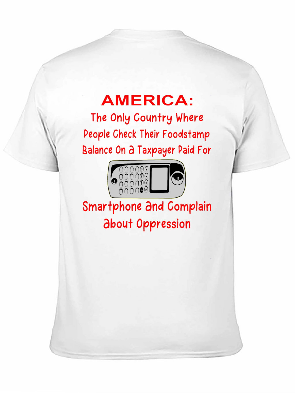 America Smartphone T-Shirt: Taxpayer Humor Tee