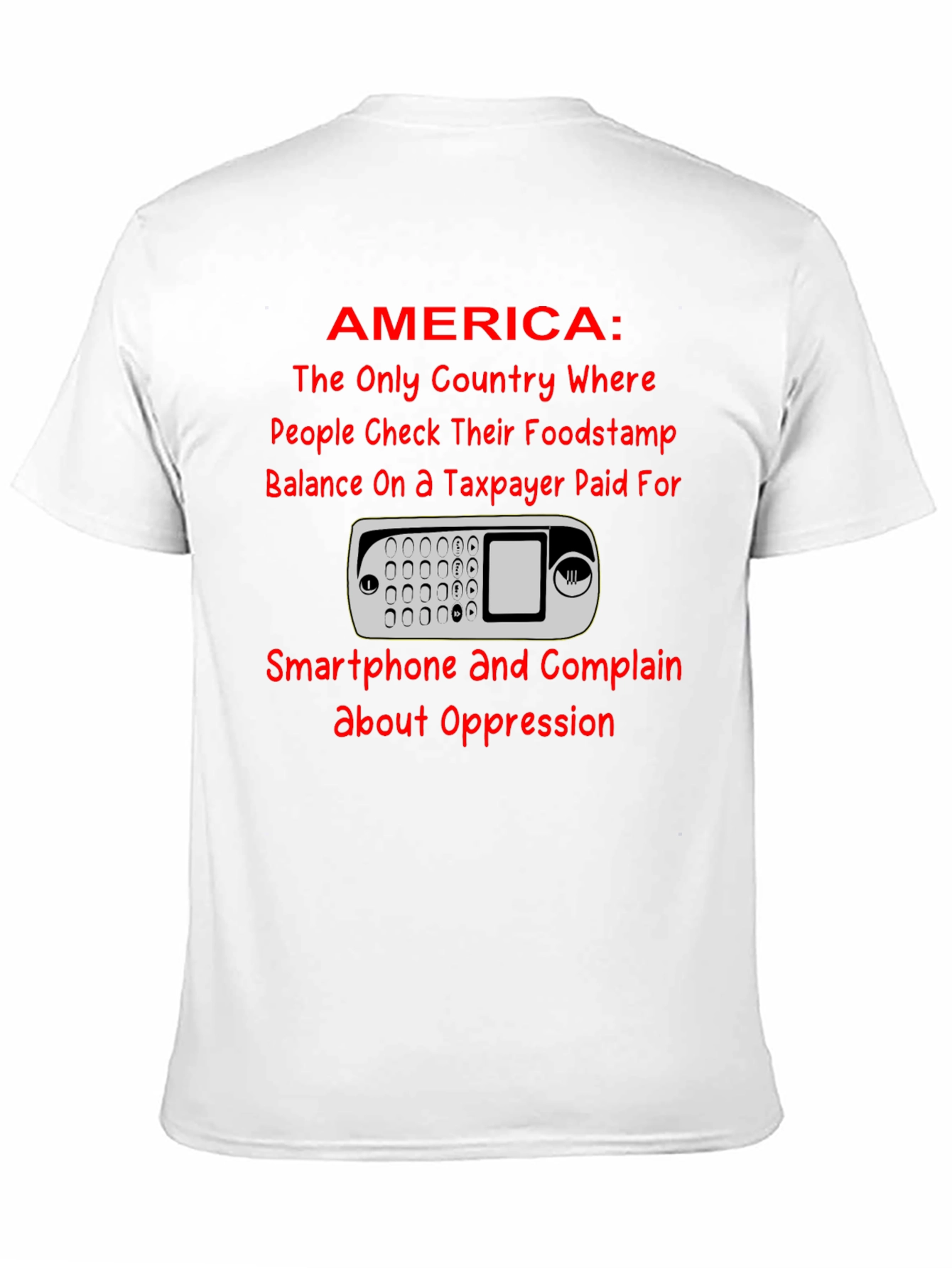 America Smartphone T-Shirt: Taxpayer Humor Tee