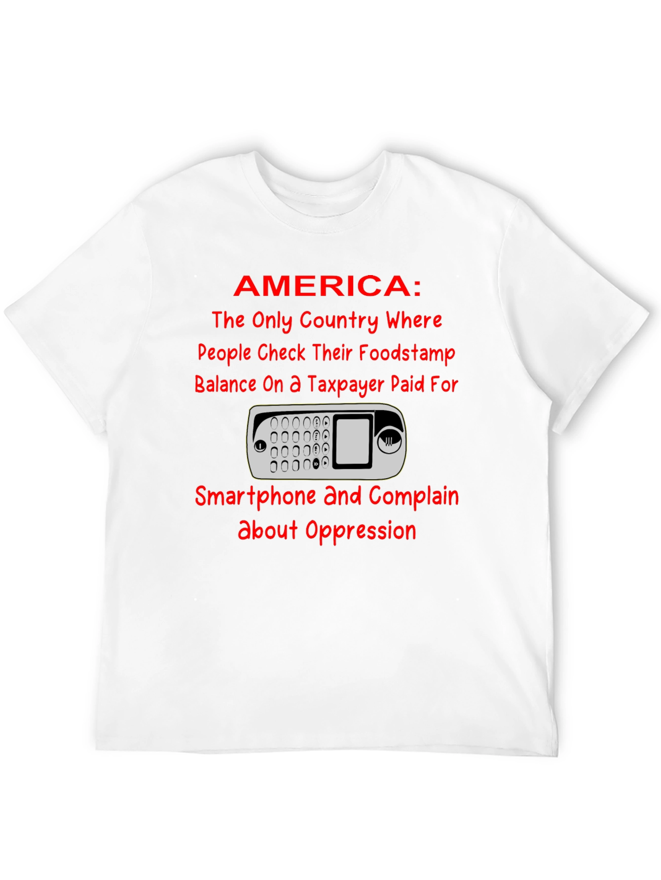 America Smartphone T-Shirt: Taxpayer Humor Tee