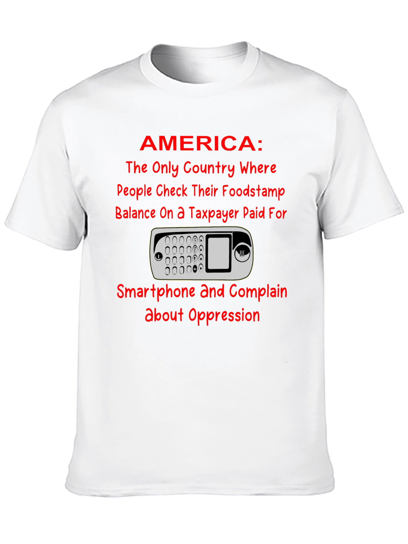 America Smartphone T-Shirt: Taxpayer Humor Tee