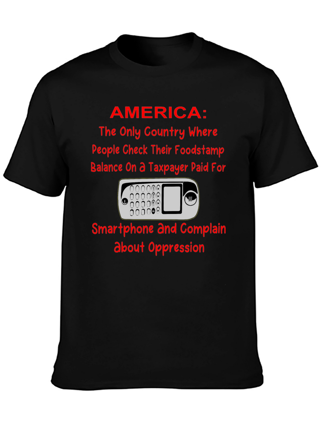 America Smartphone T-Shirt: Taxpayer Humor Tee