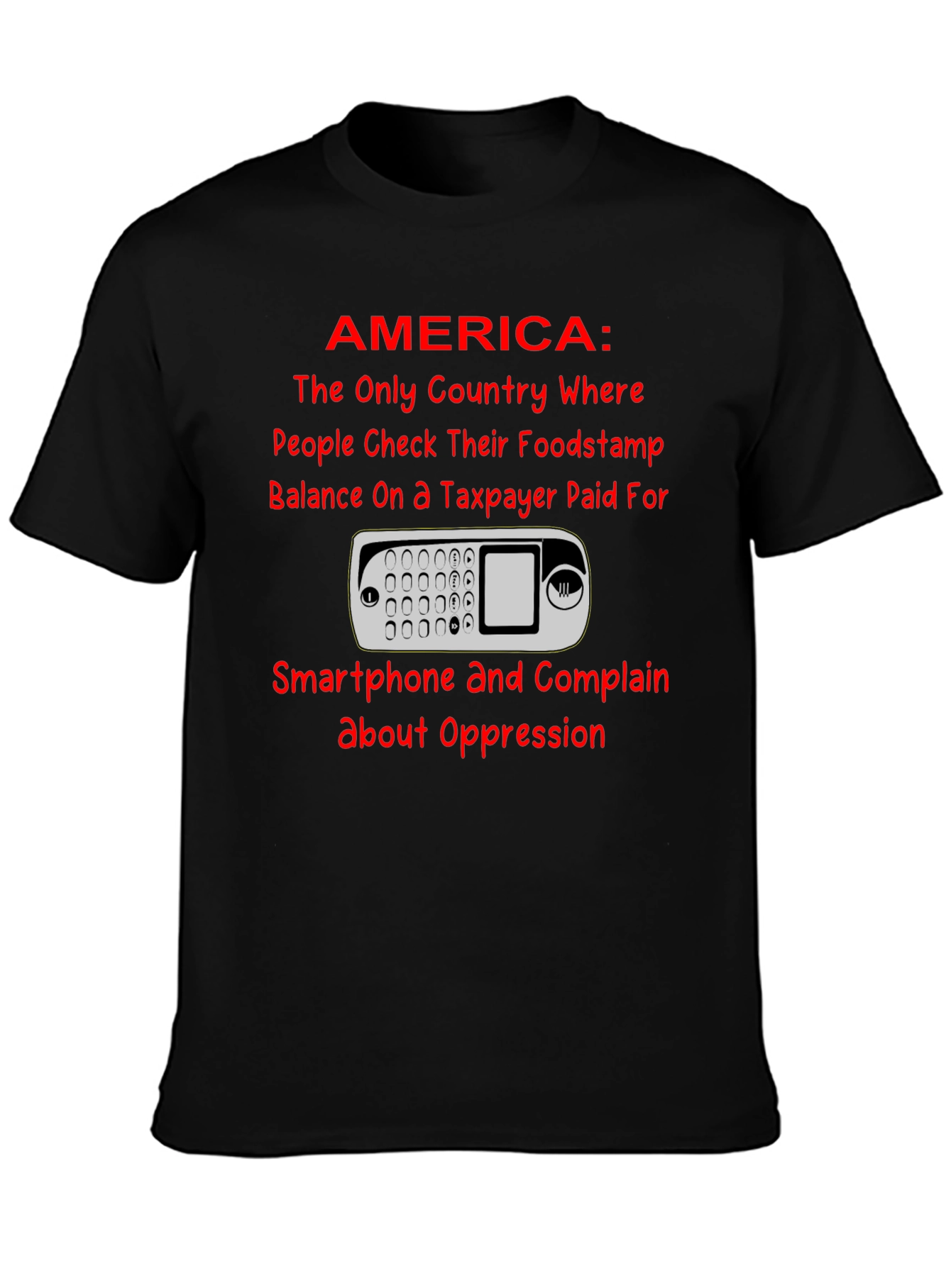 America Smartphone T-Shirt: Taxpayer Humor Tee