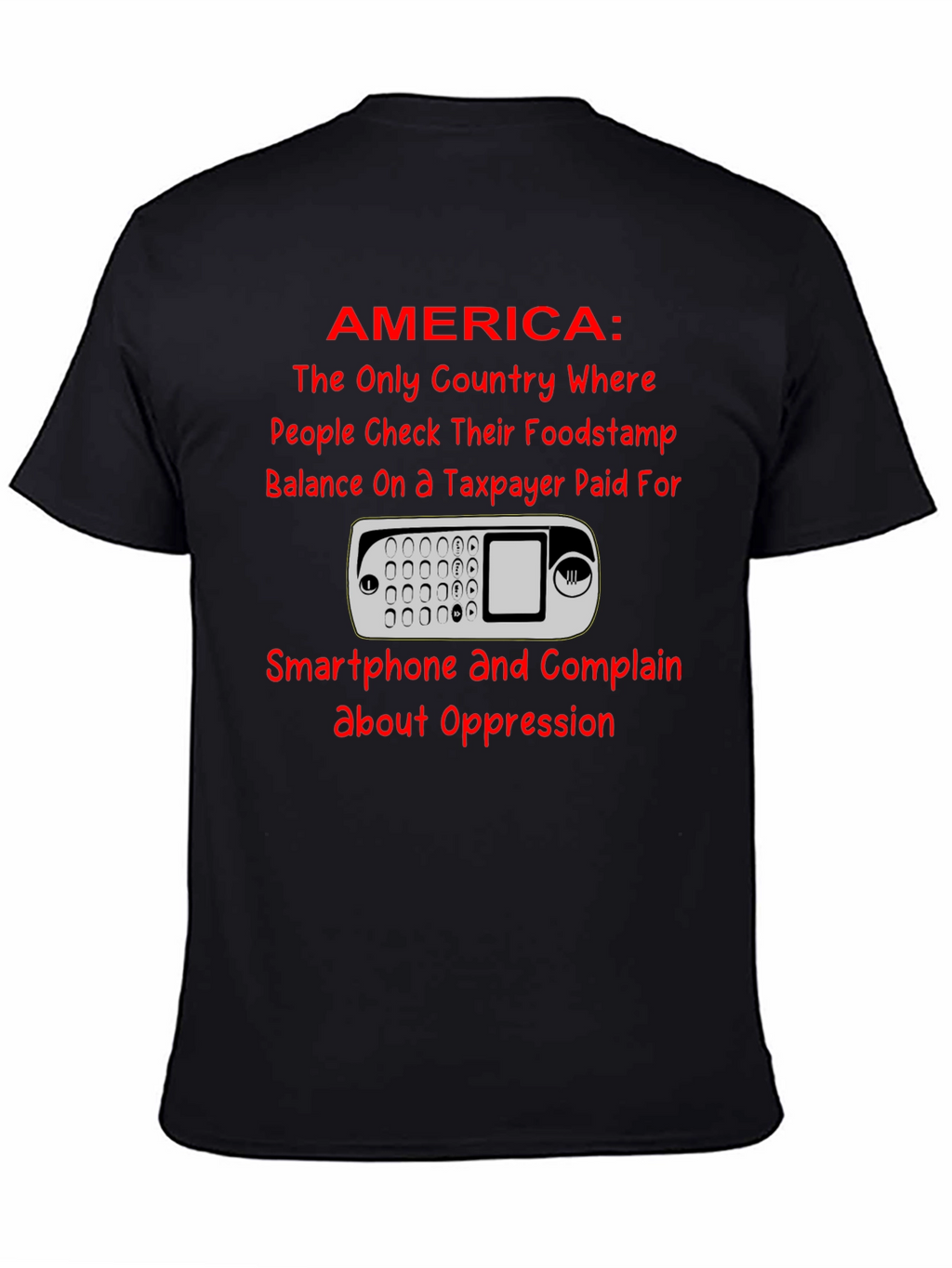 America Smartphone T-Shirt: Taxpayer Humor Tee
