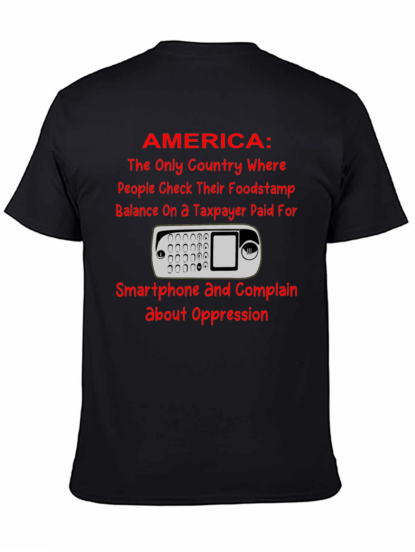 America Smartphone T-Shirt: Taxpayer Humor Tee