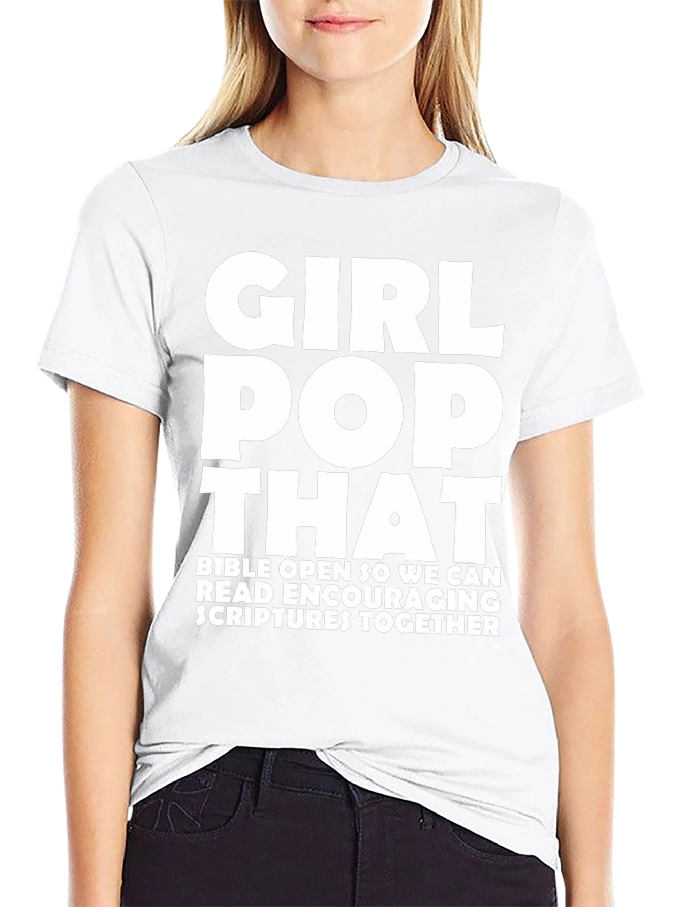Girl Pop That Graphic Tee - Bible Scriptures