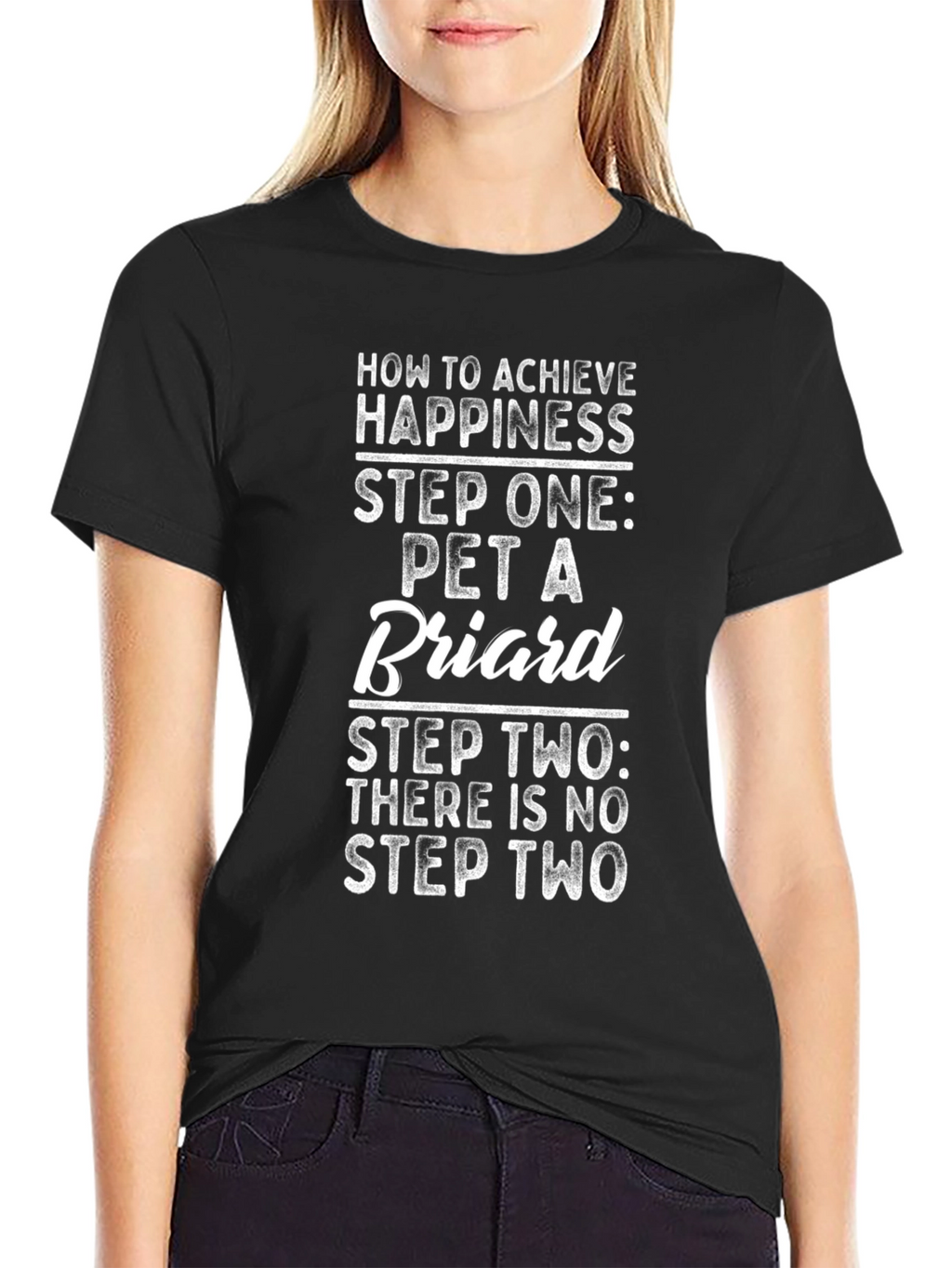 Pet a Briard T-Shirt: Achieve Happiness!